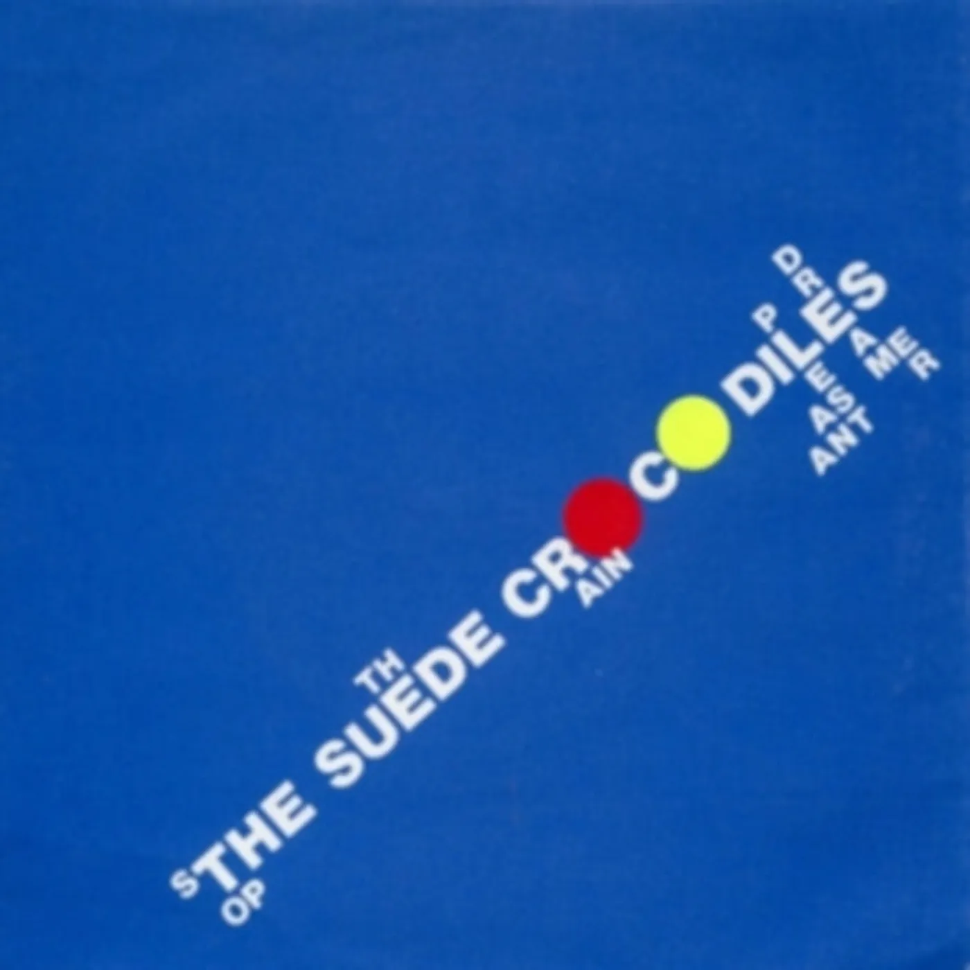 The Suede Crocodiles LP Vinyl Record - Stop The Rain