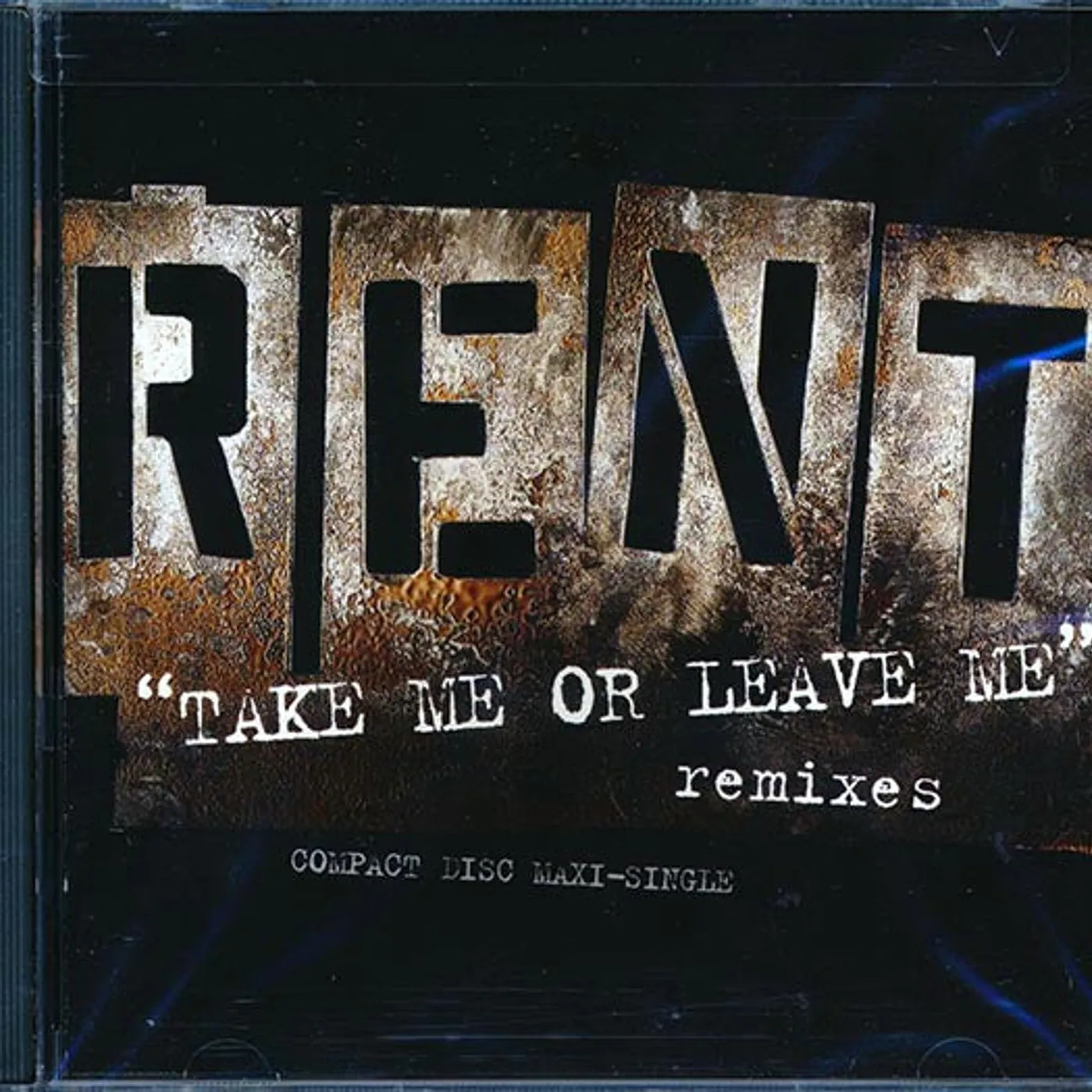 Rent  CD -  Take Me Or Leave Me: Remixes