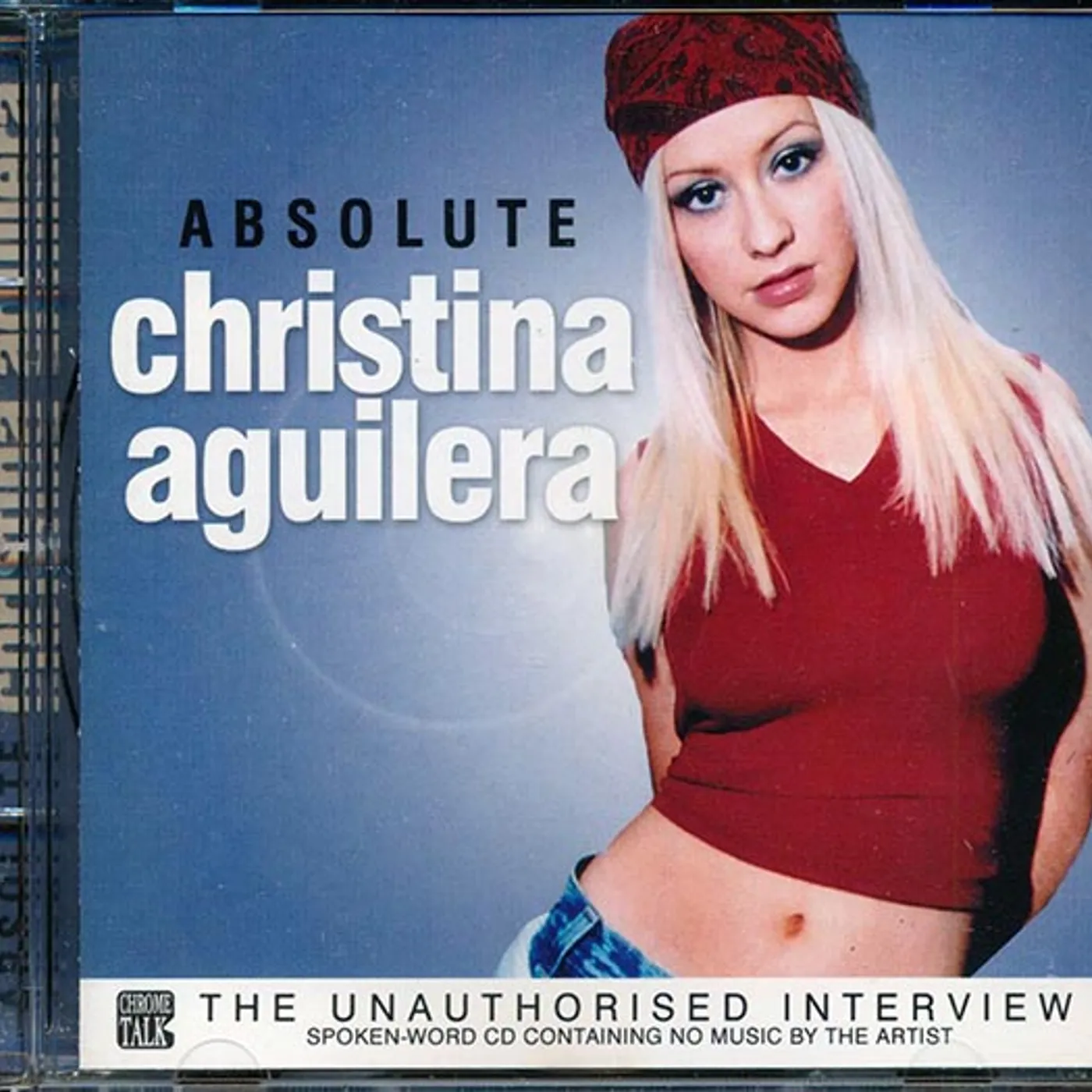 Christina Aguilera  CD -  Absolute Christina Aguilera: The Unauthorized Interview