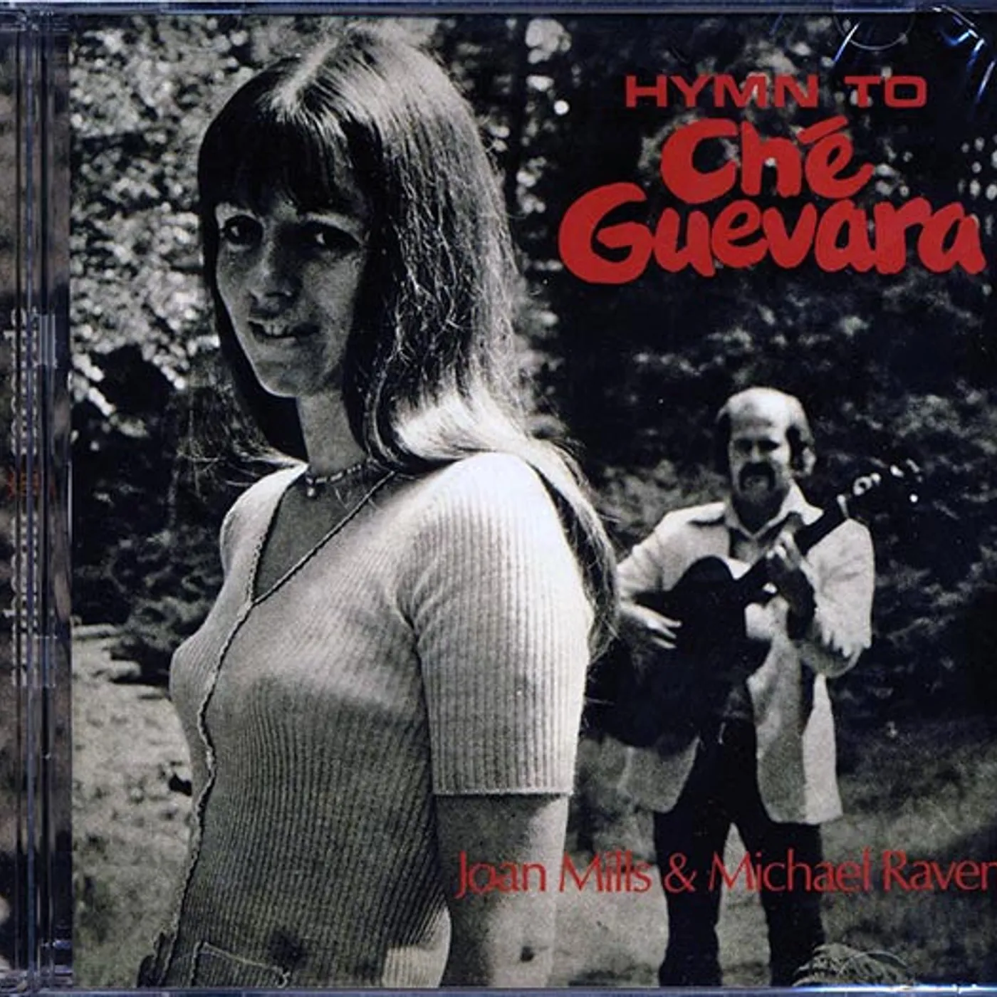 Joan Mills, Michael Raven  CD -  Hymn To Che Guevara