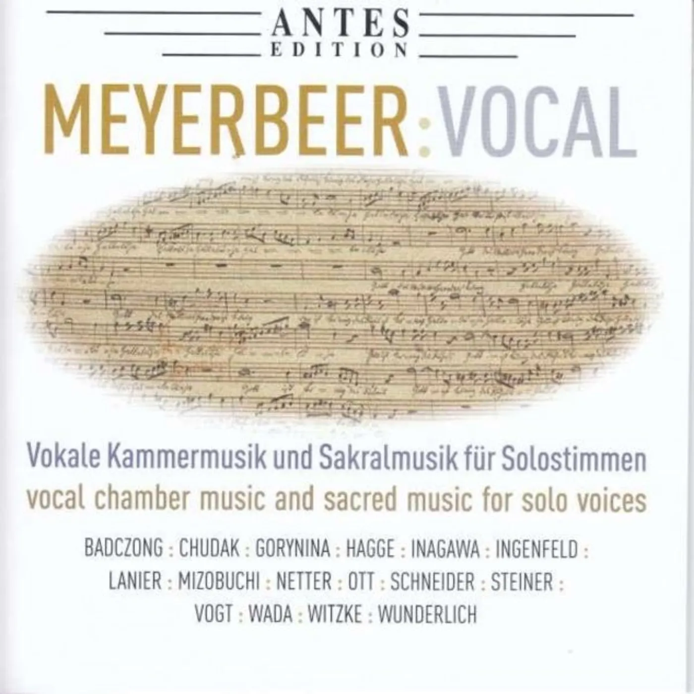 Andrea Chudak / Irene Schneider / Martin Netter / Ingo Witzke / Oliver Vogt CD - Meyerbeer: Vocal Works