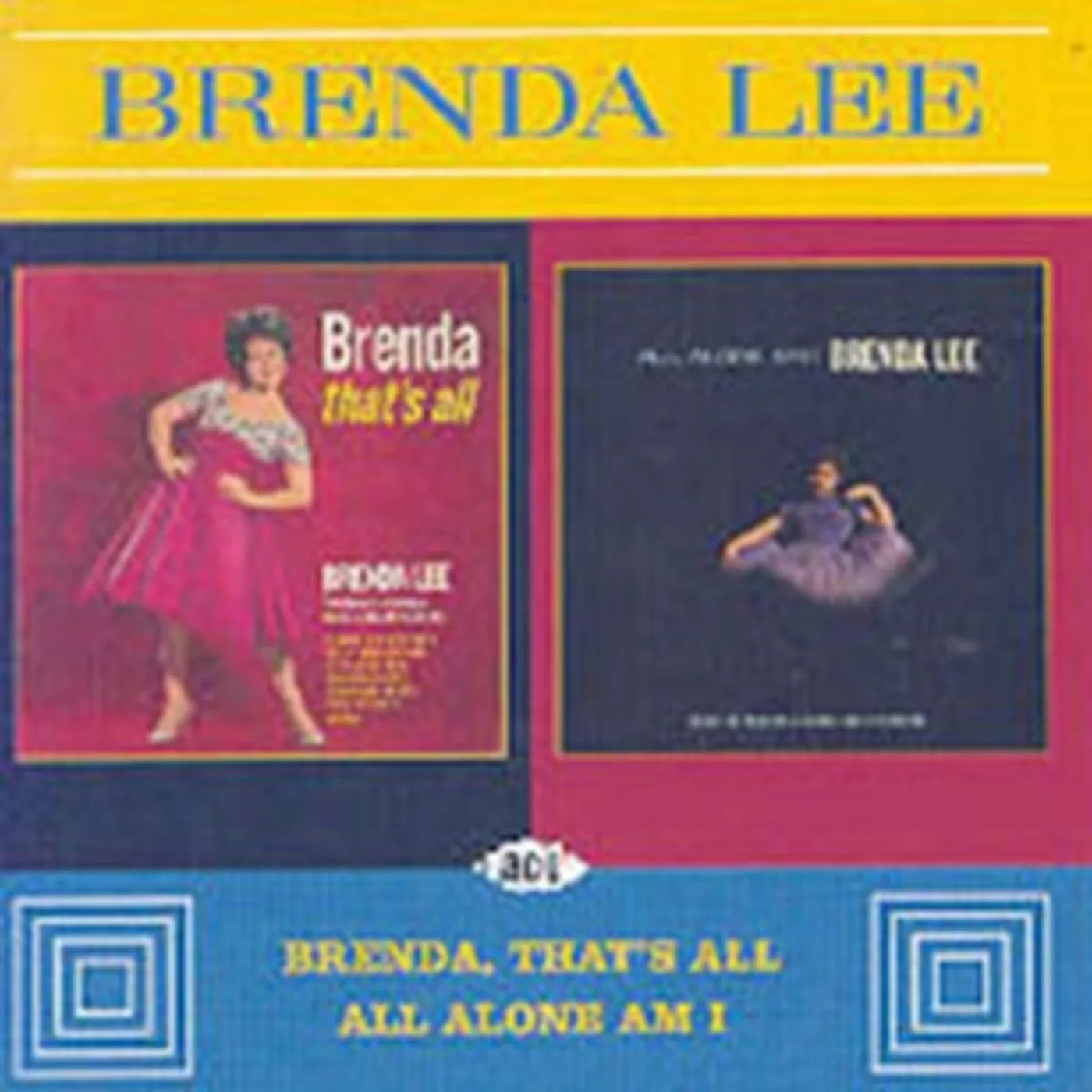 Brenda Lee CD - Thats All & All Alone Am I