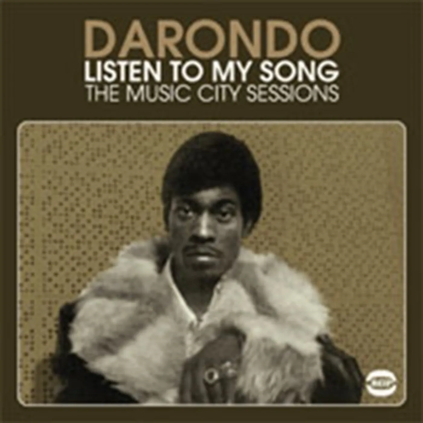 Darondo CD - Listen To My Song - The Music City Sessions