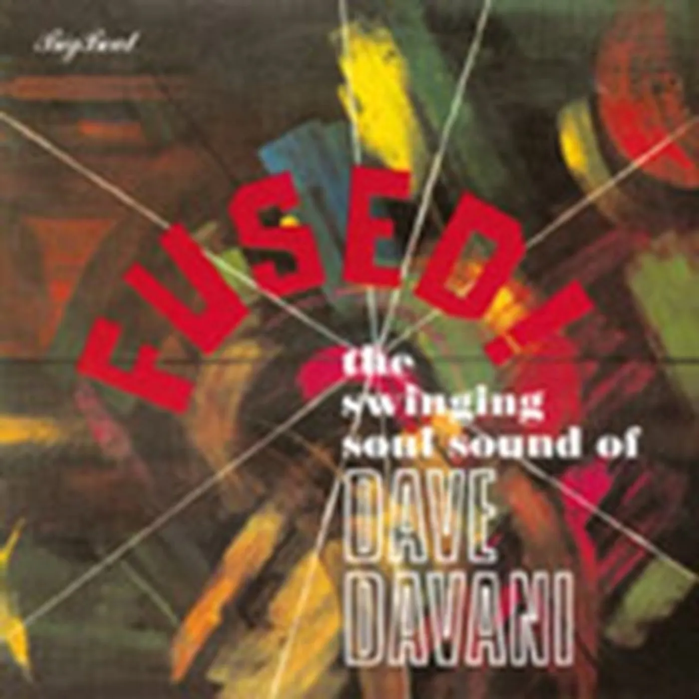 Dave Davani Four CD - Fused! The Swinging Soul Sound Of The Dave Davani Four