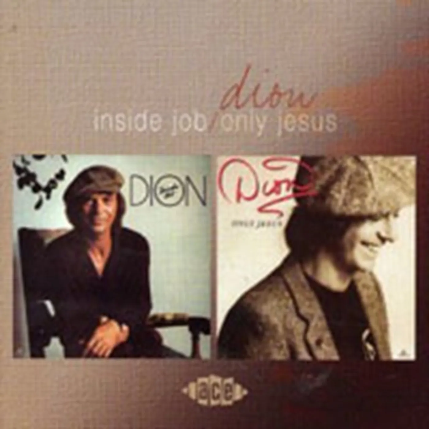 Dion CD - Inside Job / Only Jesus