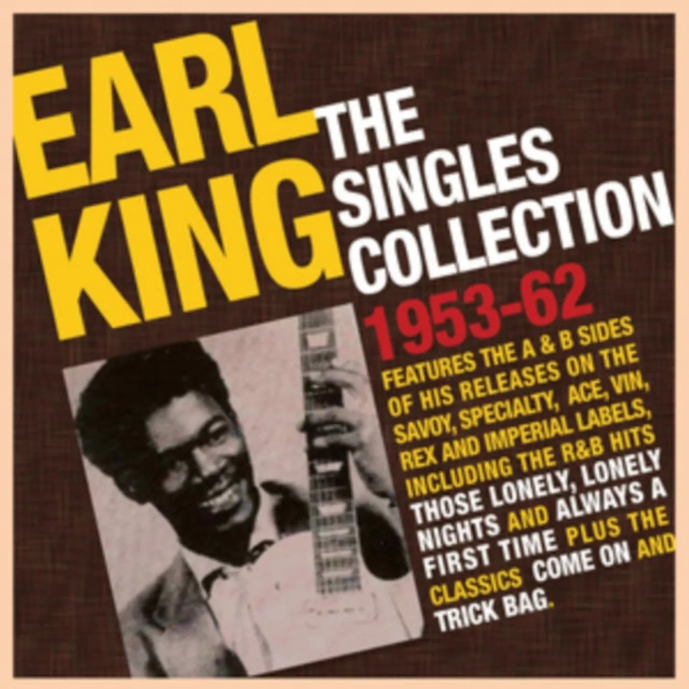 Earl King CD - The Singles Collection 19 53-62