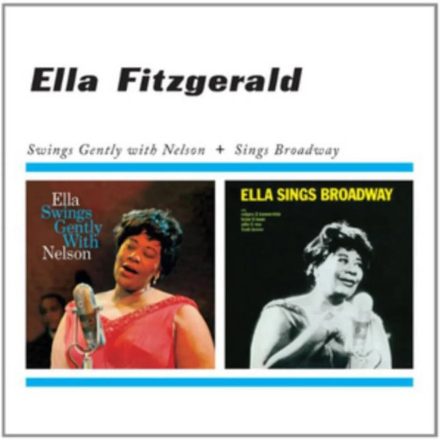 Ella Fitzgerald CD - Swings Gently With Nelson / Sings Broadway