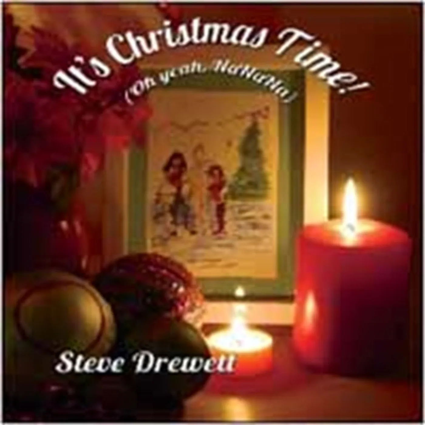 Steve Drewett CD - Itâ€™s Christmas Time! (Oh Yeah Nanana)