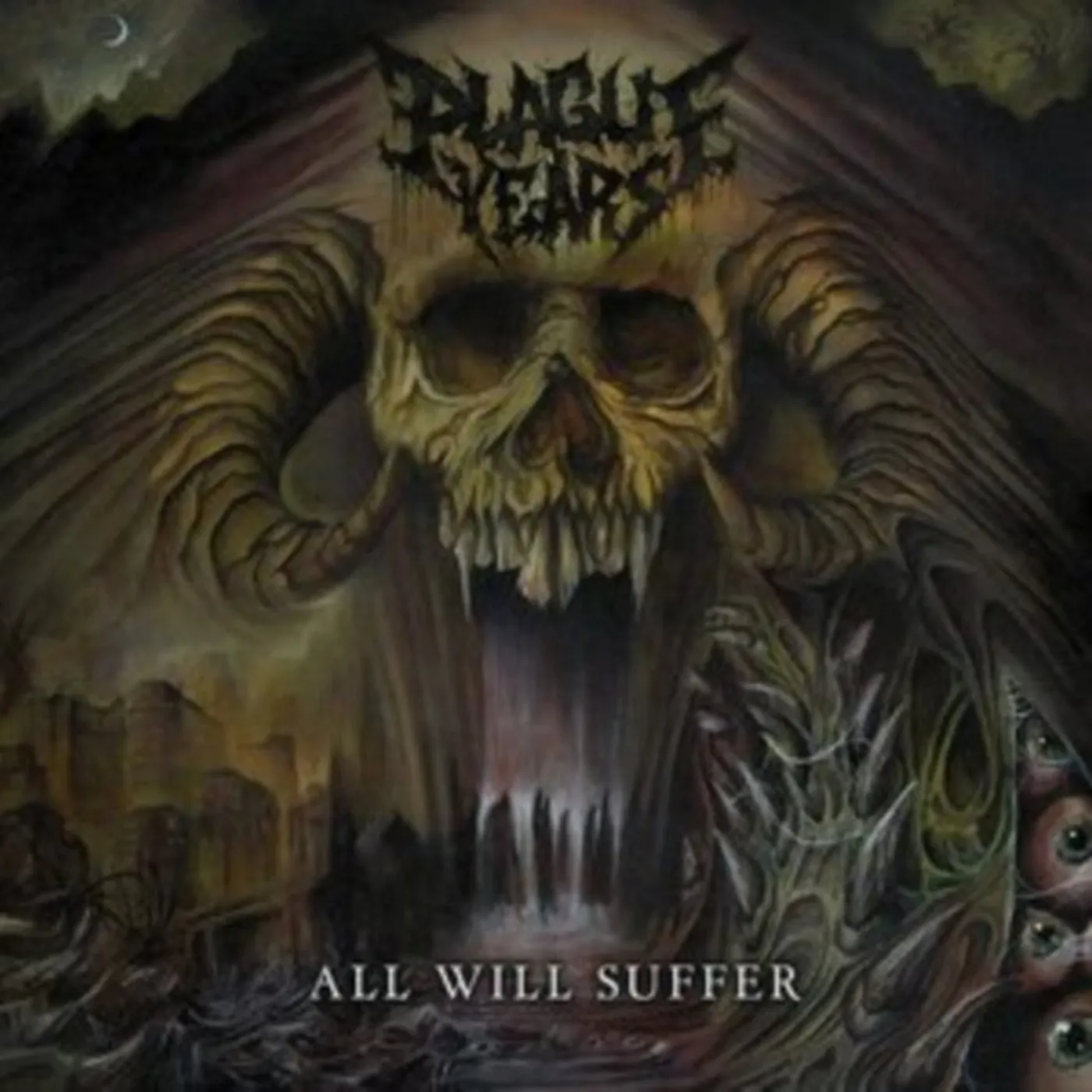 Plague Years CD - All Will Suffer