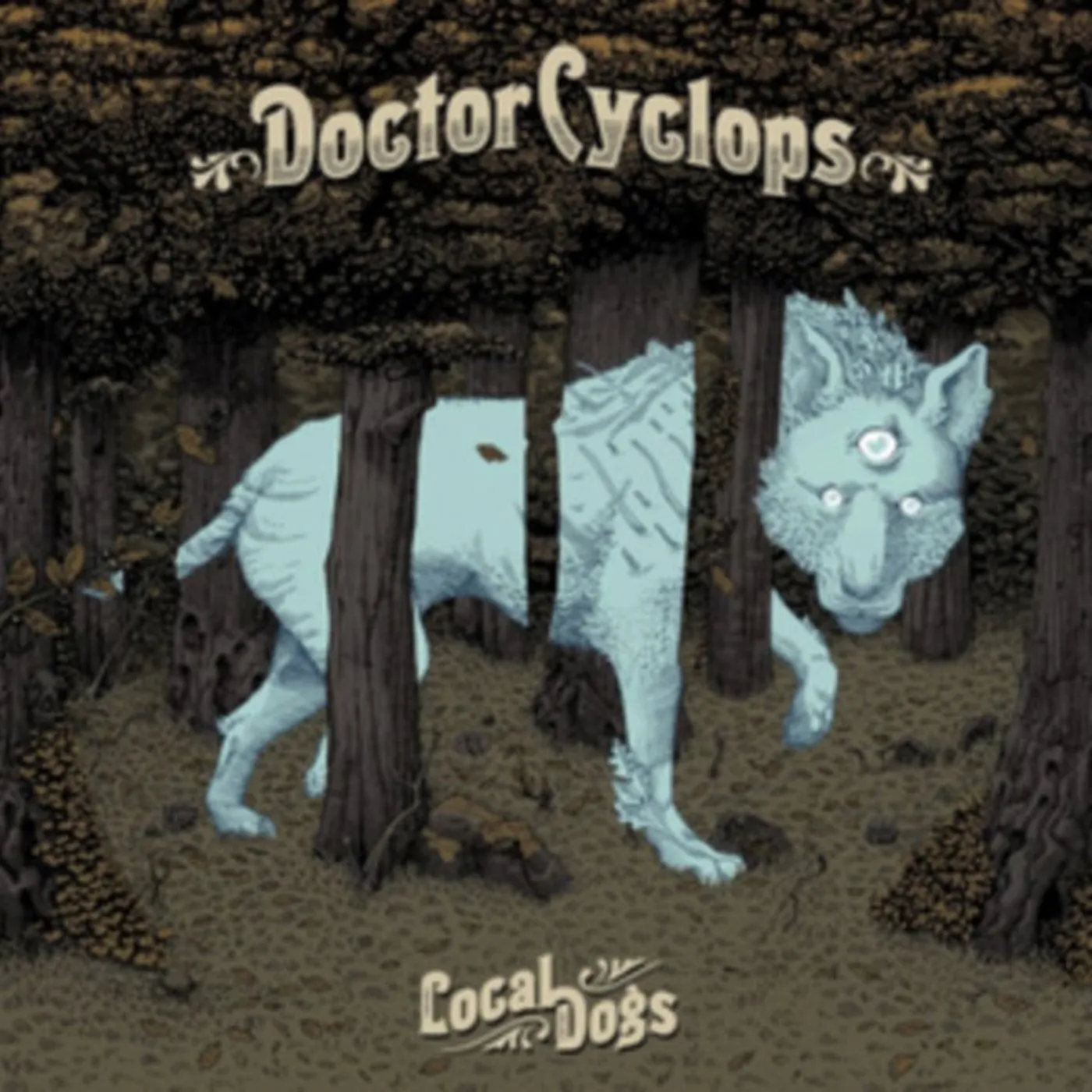 Doctor Cyclops CD - Local Dogs