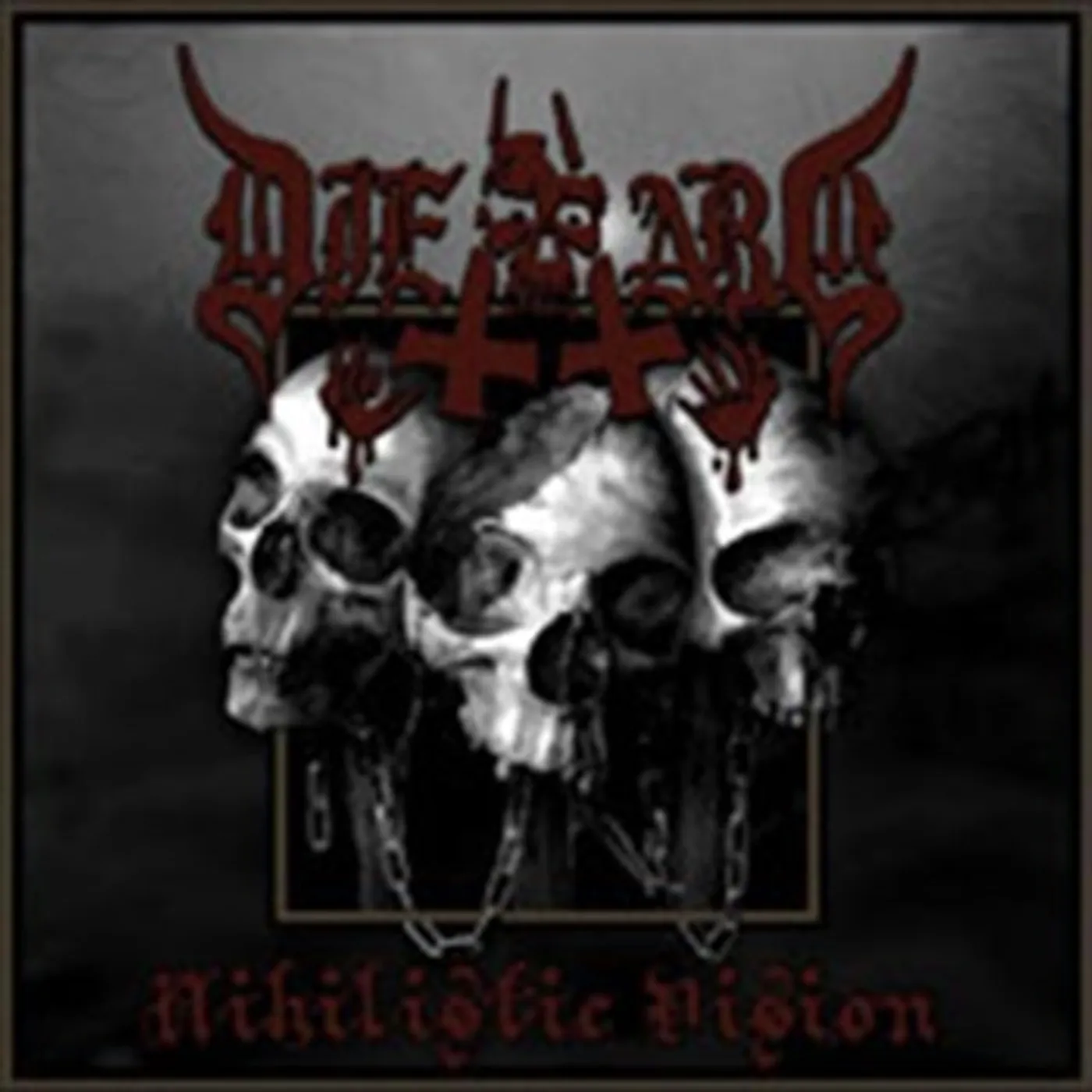 Die Hard CD - Nihilistic Vision