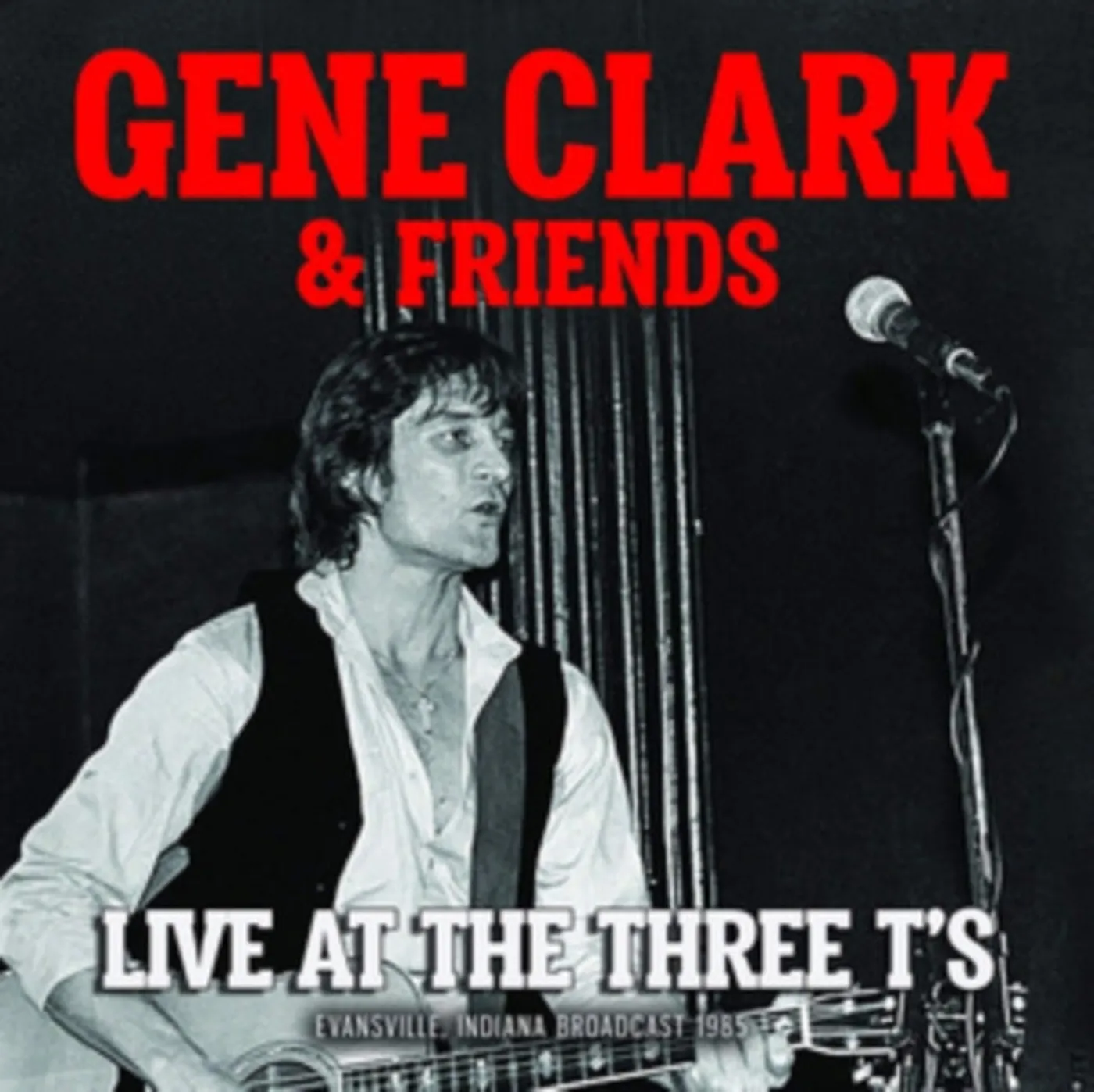 Gene Clark & Friends