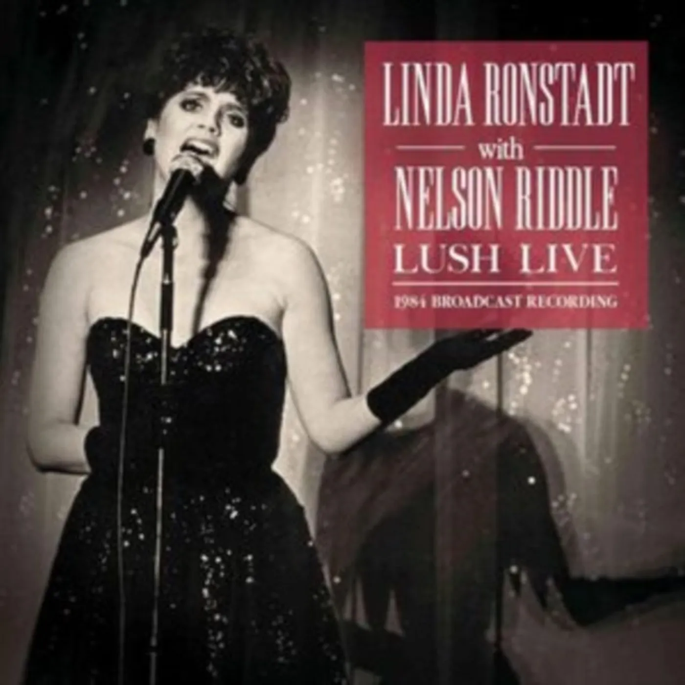 Linda Ronstadt With Nelson Riddle CD - Lush Live