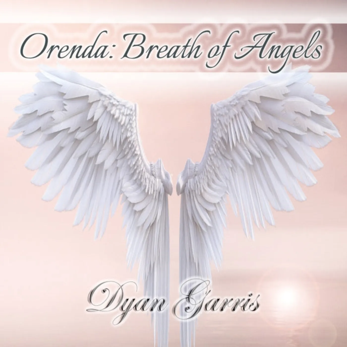 Dyan Garris CD - Orenda: Breath Of Angels