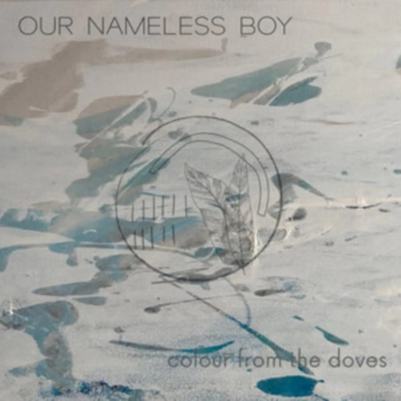 Our Nameless Boy CD - Colour From The Doves