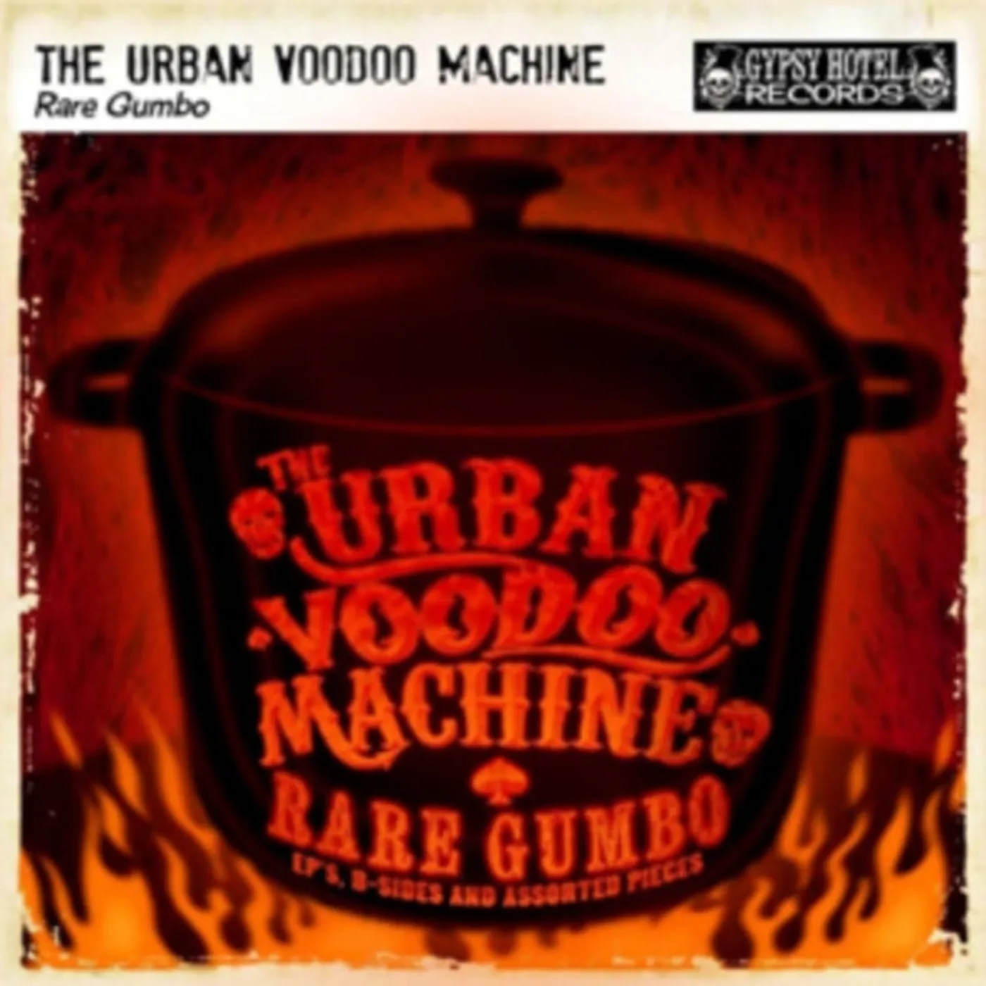 The Urban Voodoo Machine CD - Rare Gumbo: Ep's, B-Sides And Assorted Pieces