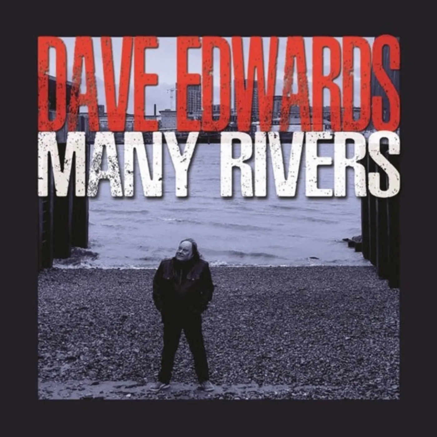 Dave Edwards CD - Many Rivers