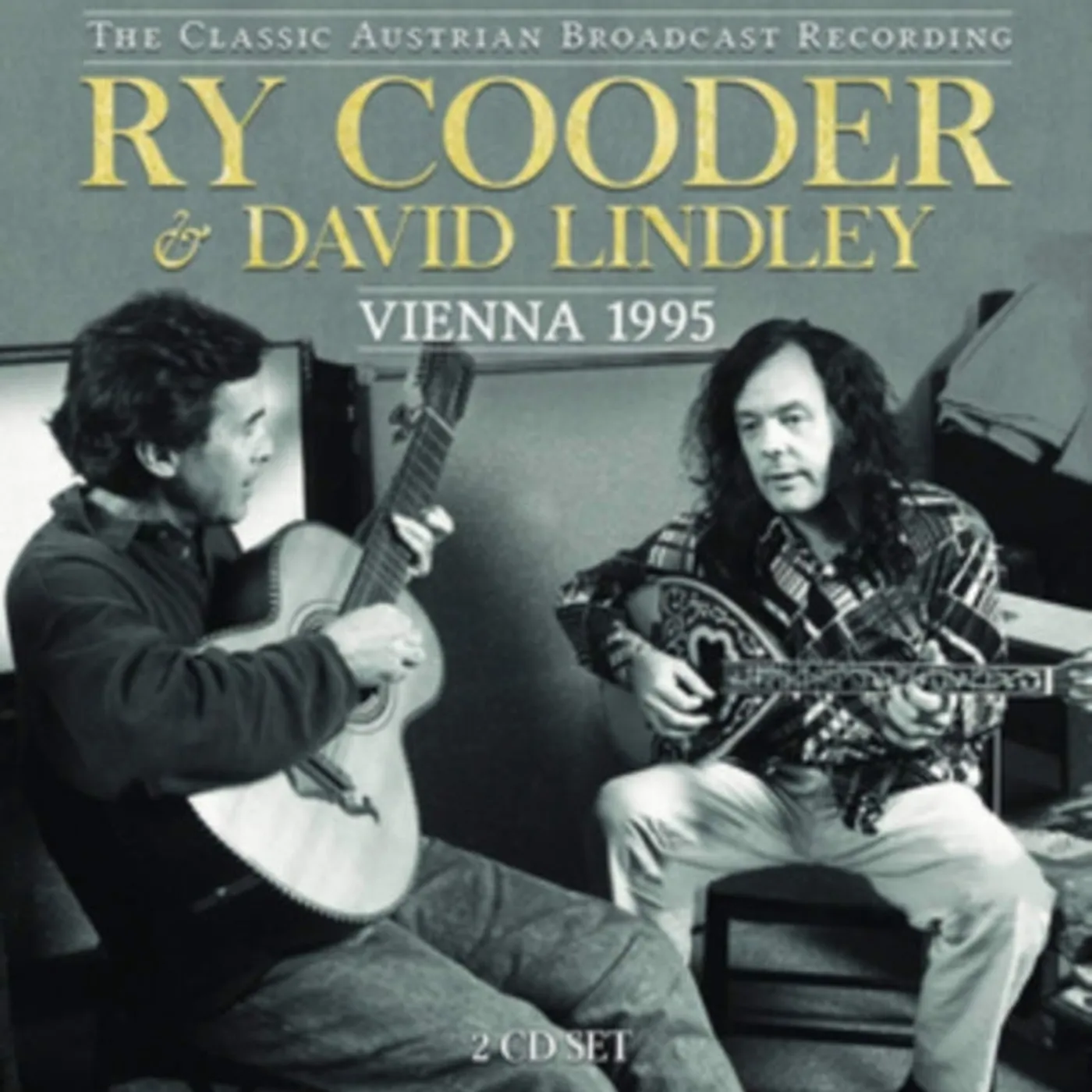 Ry Cooder & David Lindley CD - Vienna 1995 (2cd)