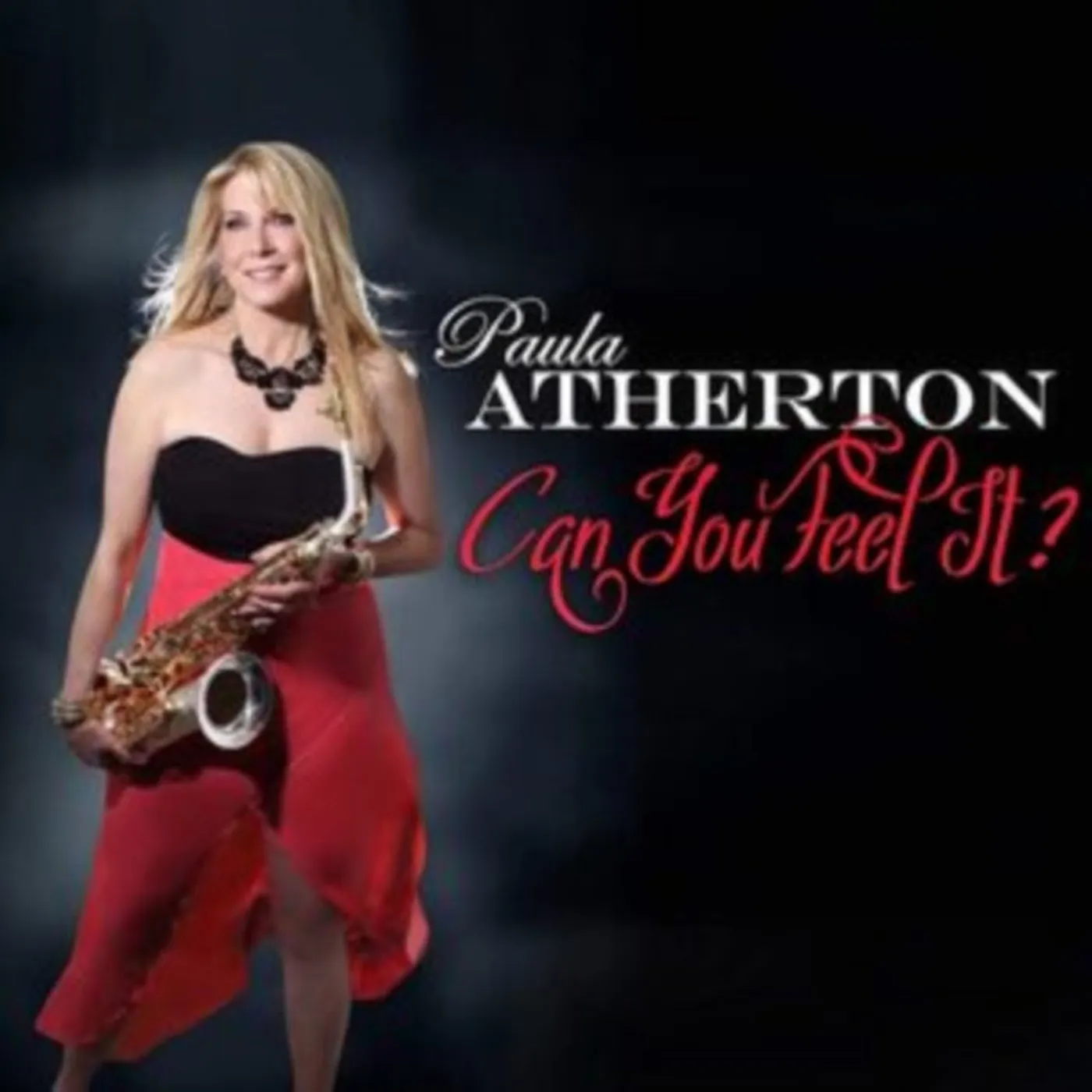 Paula Atherton CD - Can You Feel It?
