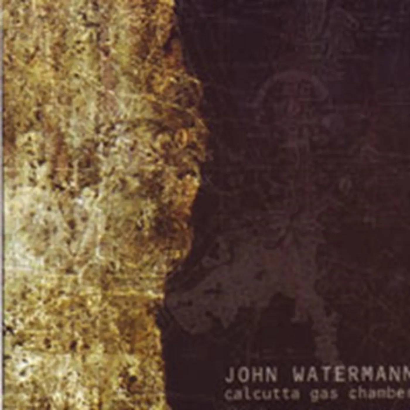 John Watermann CD - Calcutta Gas Chamber