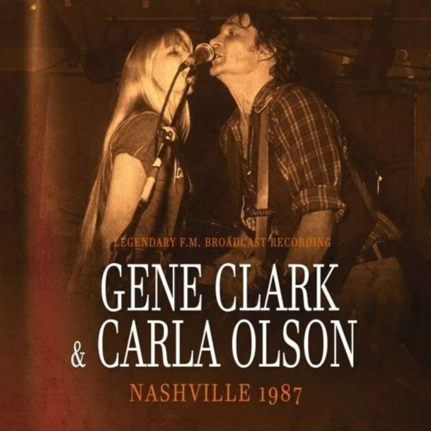 Gene Clark & Carla Olson CD - Nashville 1987 / Radio Broadcast