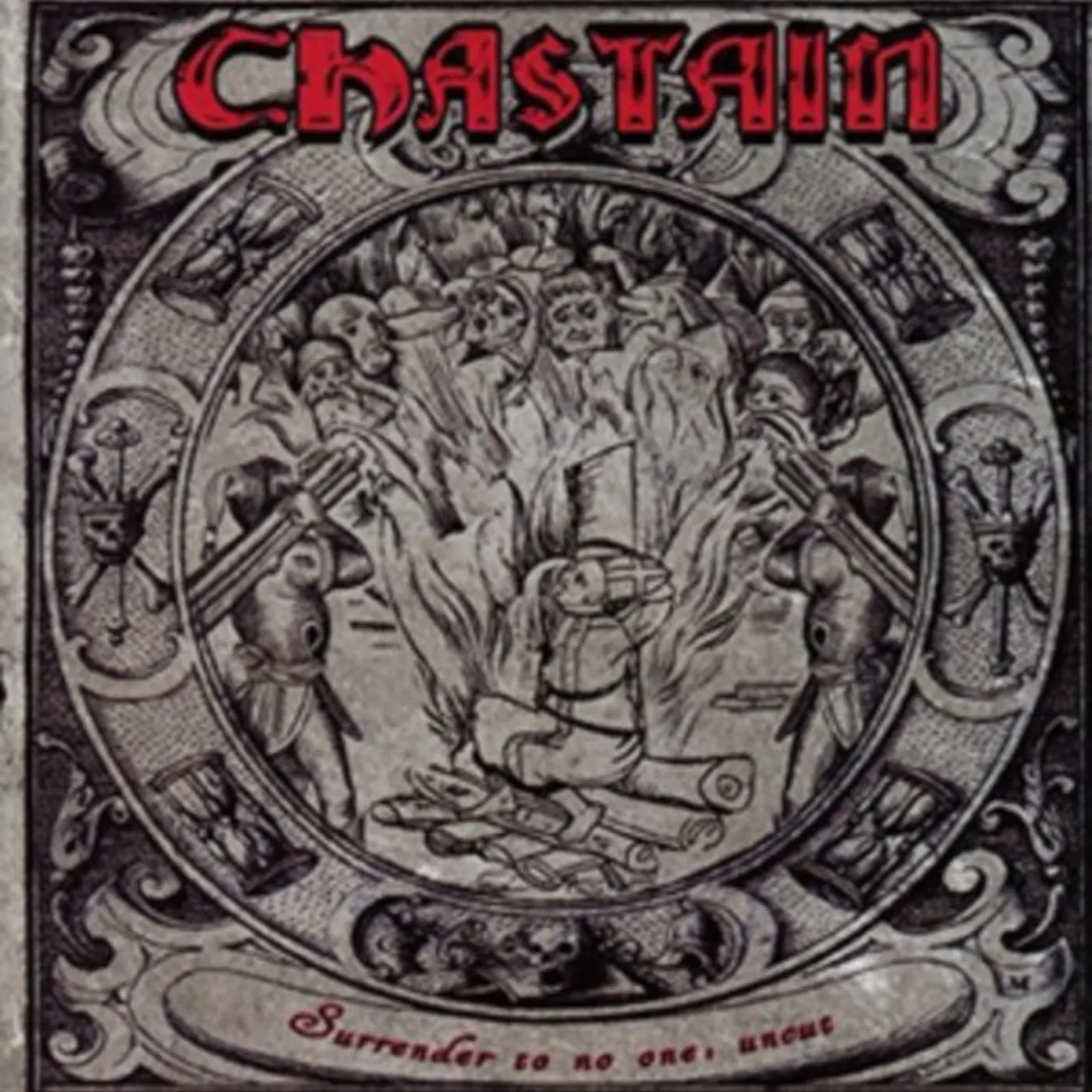 Chastain CD - Surrender To No One - Uncut
