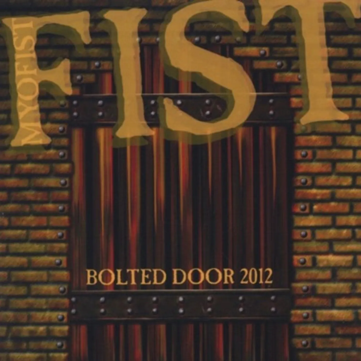 Fist CD - Bolted Door 2012
