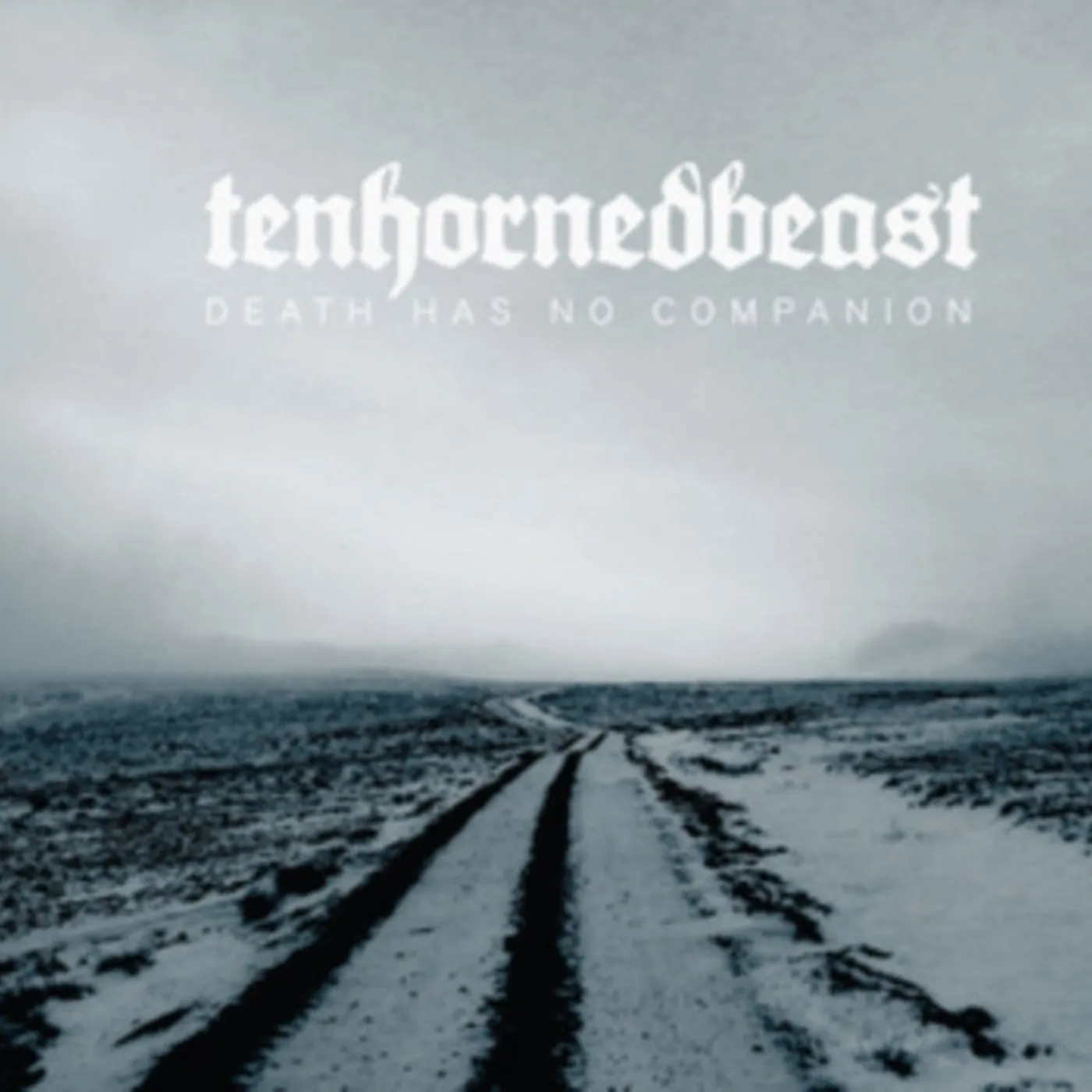 Tenhornedbeast CD - Death Has No Companion