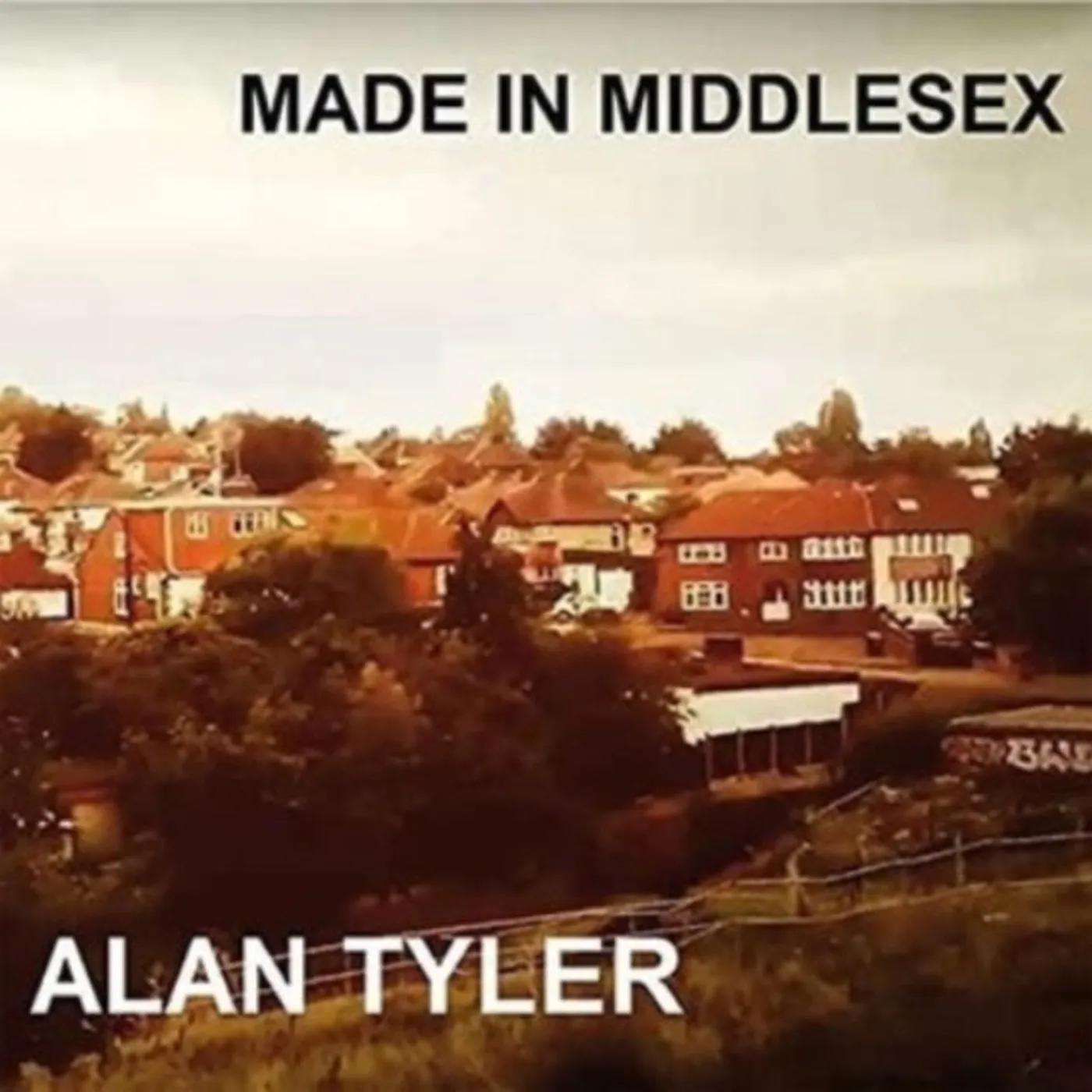 Alan Tyler CD - Made In Middlesex (Limited)
