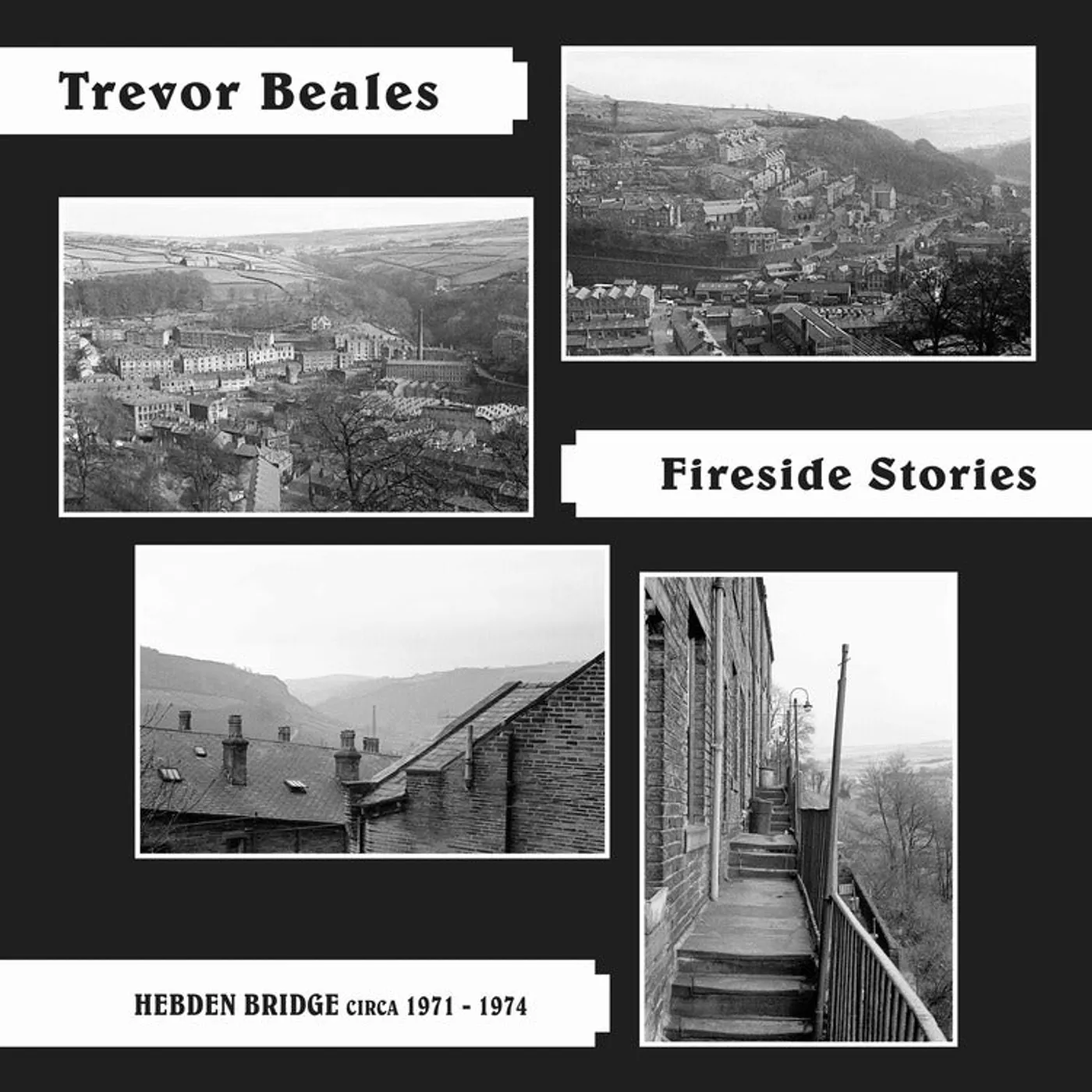 Trevor Beales LP - Fireside Stories (Hebden Bridge Circa 1971-1974) (Vinyl)