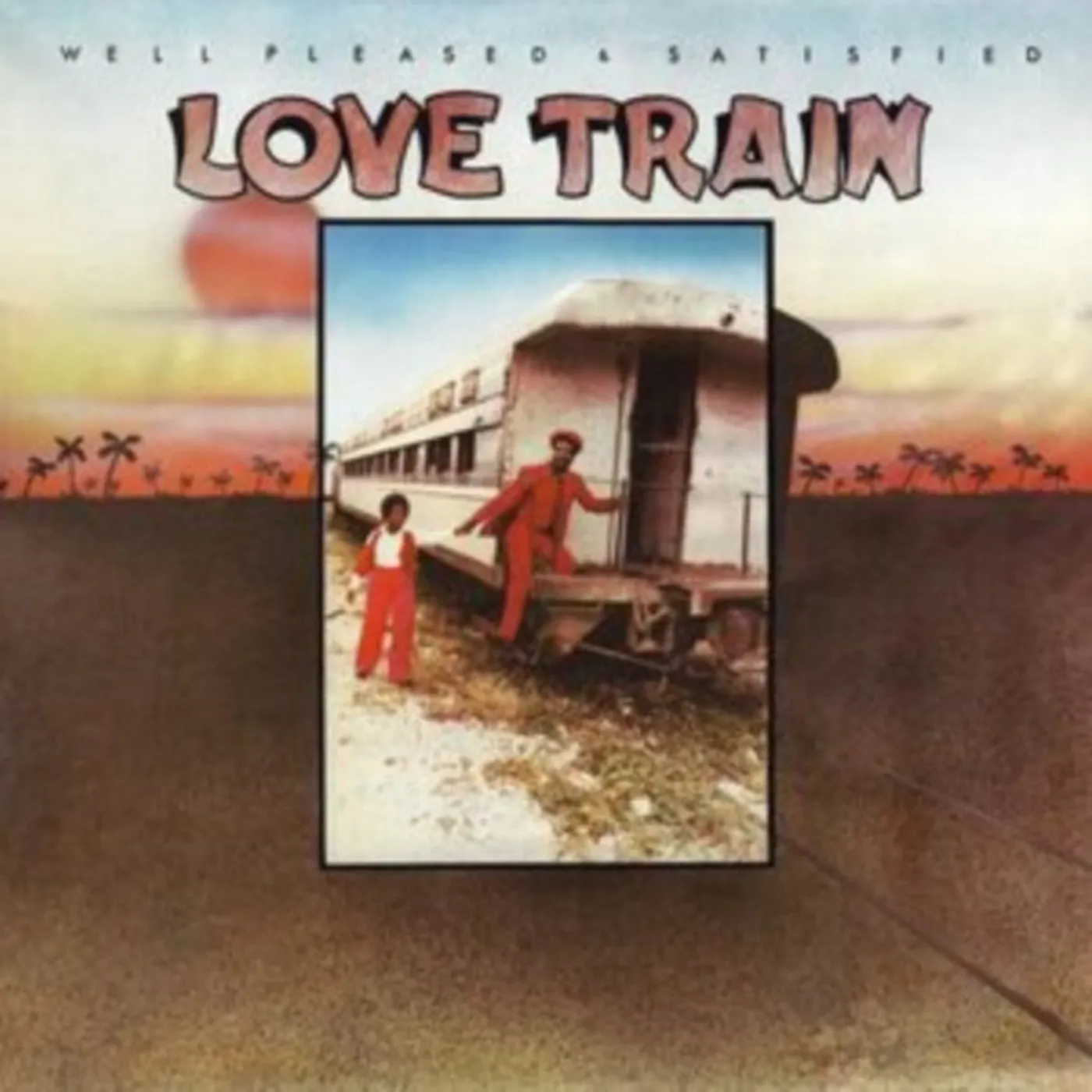 Well Pleased And Satisfied LP - Love Train (Vinyl)