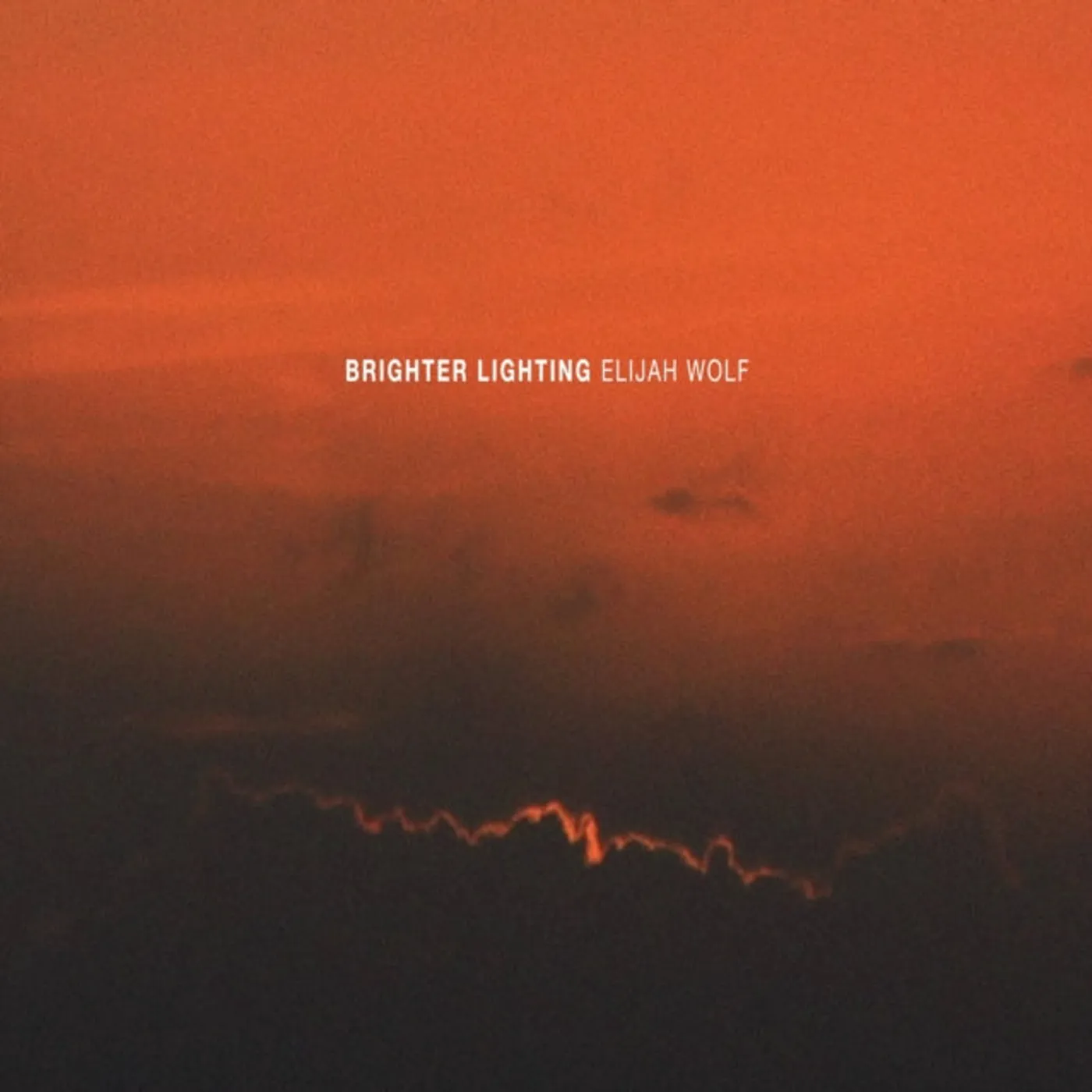Elijah Wolf LP - Brighter Lighting (Lp) (Vinyl)