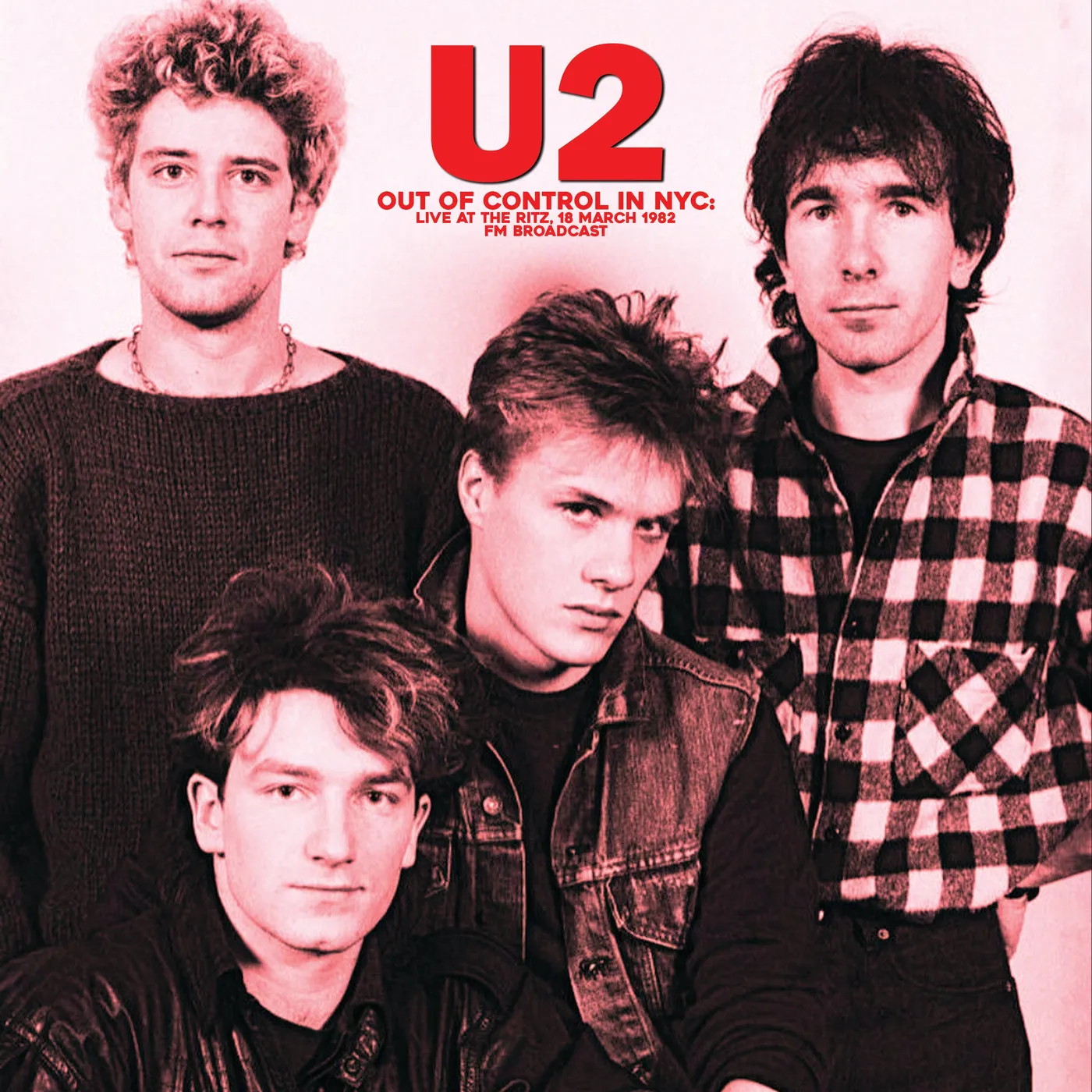 U2 LP - Out Of Control In Nyc: Live At The Ritz. 18 March 1982 Fm Broadcast (Vinyl)