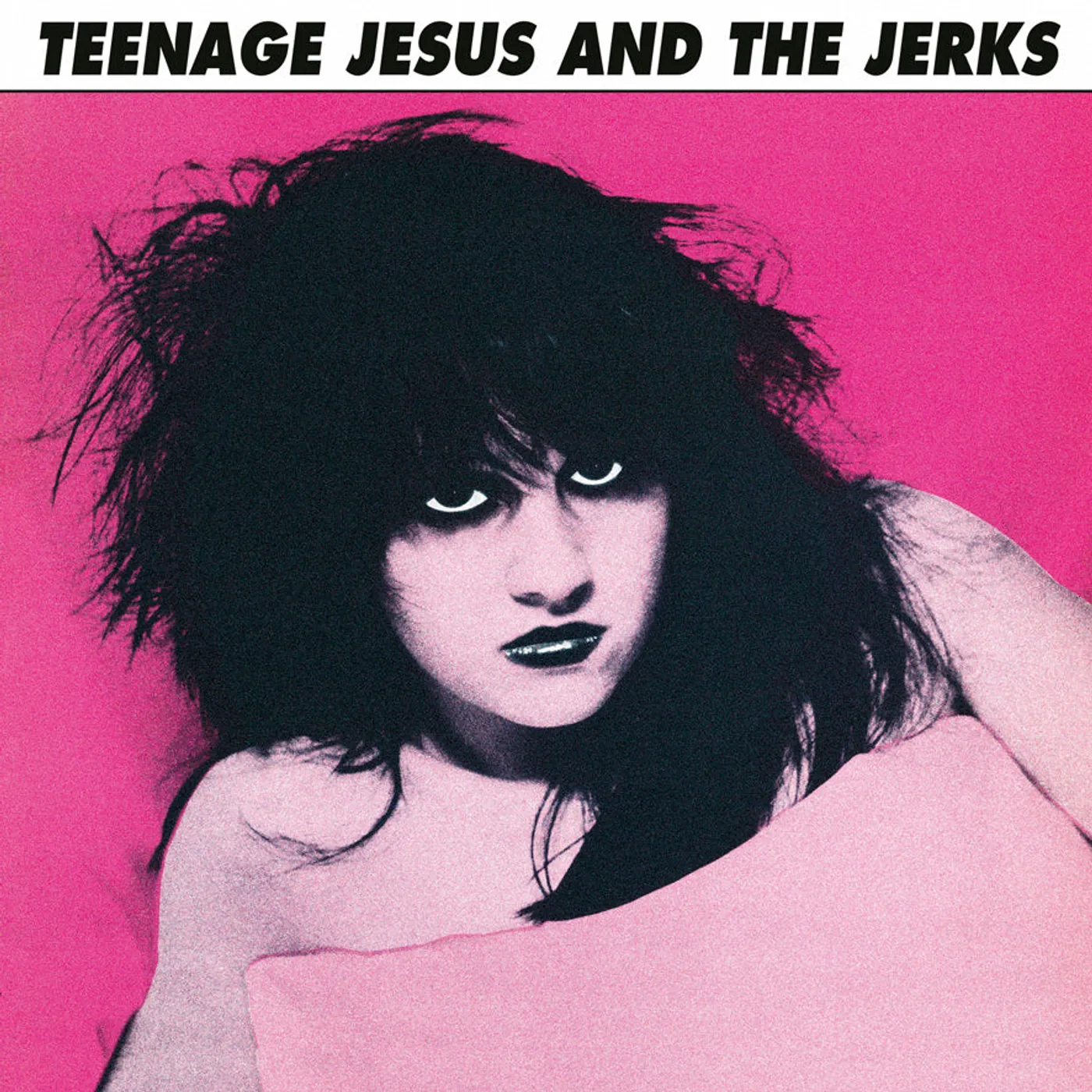 Teenage Jesus & The Jerks LP - Teenage Jesus & The Jerks (Vinyl)