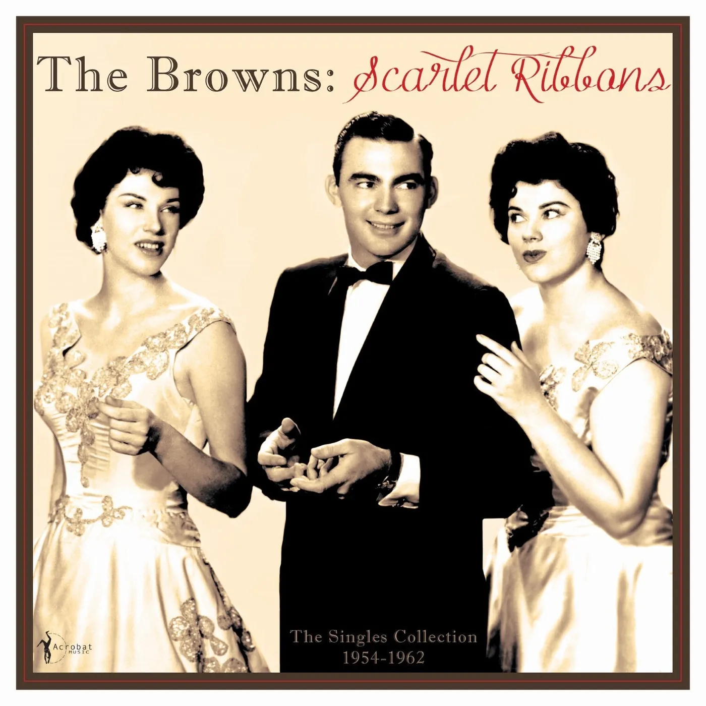 The Browns LP - Scarlet Ribbons: The Singles Collection 1954-62 (Vinyl)