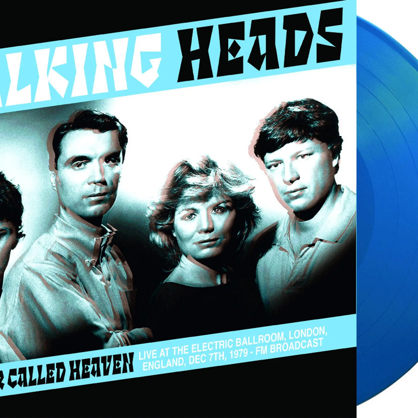 Talking Heads LP - A Bar Called Heaven: Live At The Electric Ballroom. London. England. Dec 7Th. 1979 - Fm Broadcast (Blue Vinyl)
