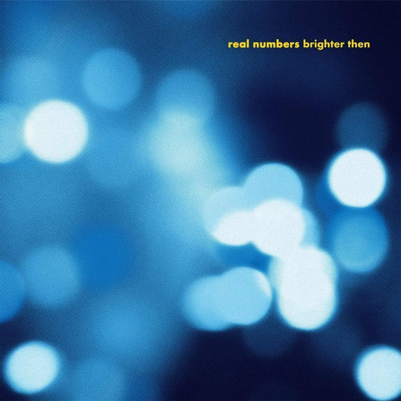 Real Numbers LP - Brighter Then (Vinyl)