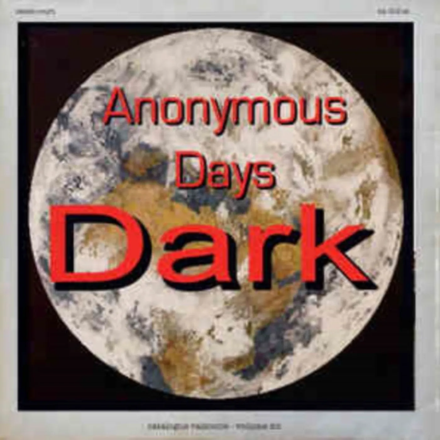 Dark LP Vinyl Record - Catalogue Raisonne: Vol. 12 : Anonymous Days Part 1