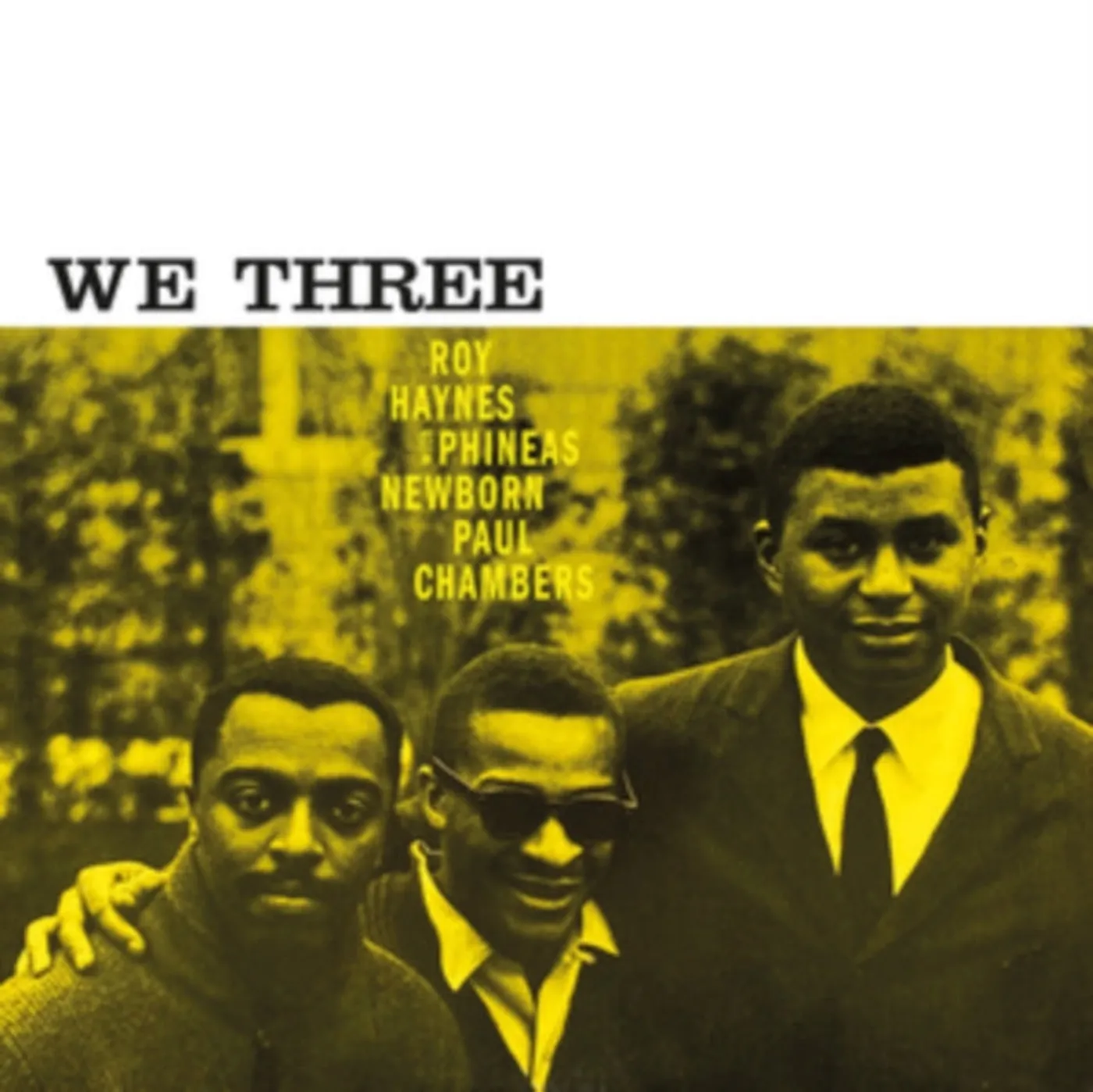 Roy Haynes / Phineas Newborn / Paul Chambers