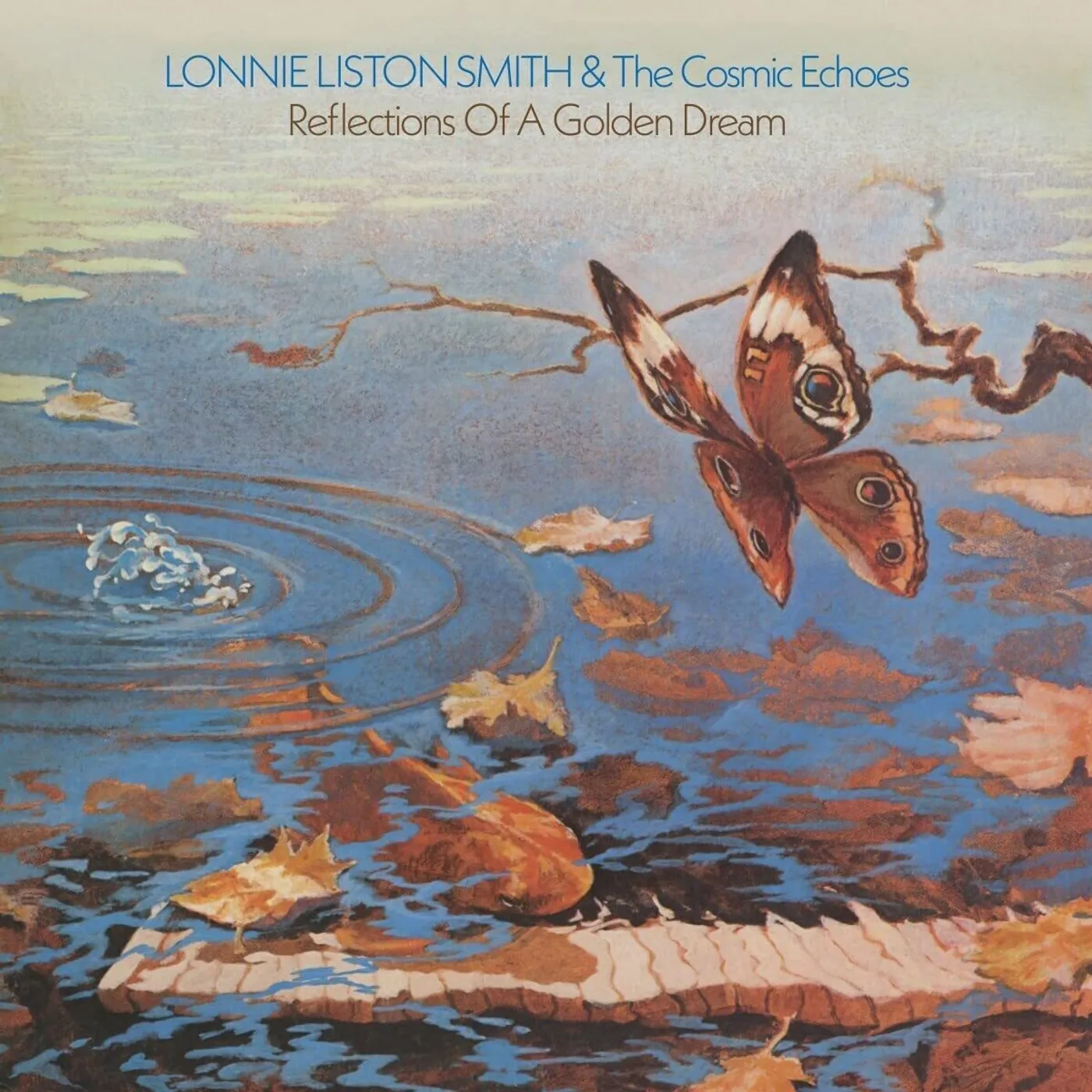 Lonnie Liston Smith and the Cosmic Echoes LP - Reflections Of A Golden Dream (Vinyl)