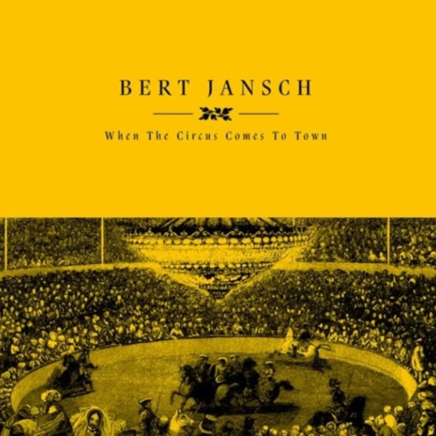 Bert Jansch LP - When The Circus Comes To Town (Rsd 2023) (Vinyl)