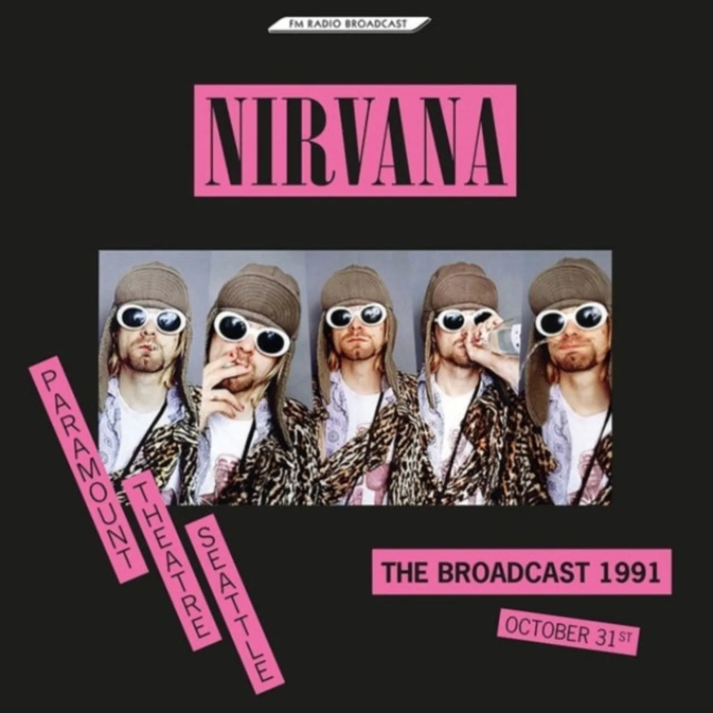 Nirvana LP - The Broadcast 1991. October 31 - Paramount Theatre Seattle (Vinyl)