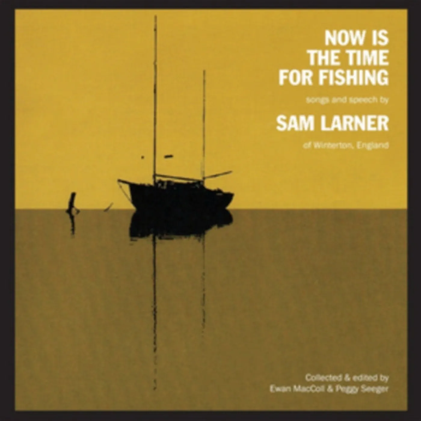 Sam Larner CD - Now Is The Time For Fishing