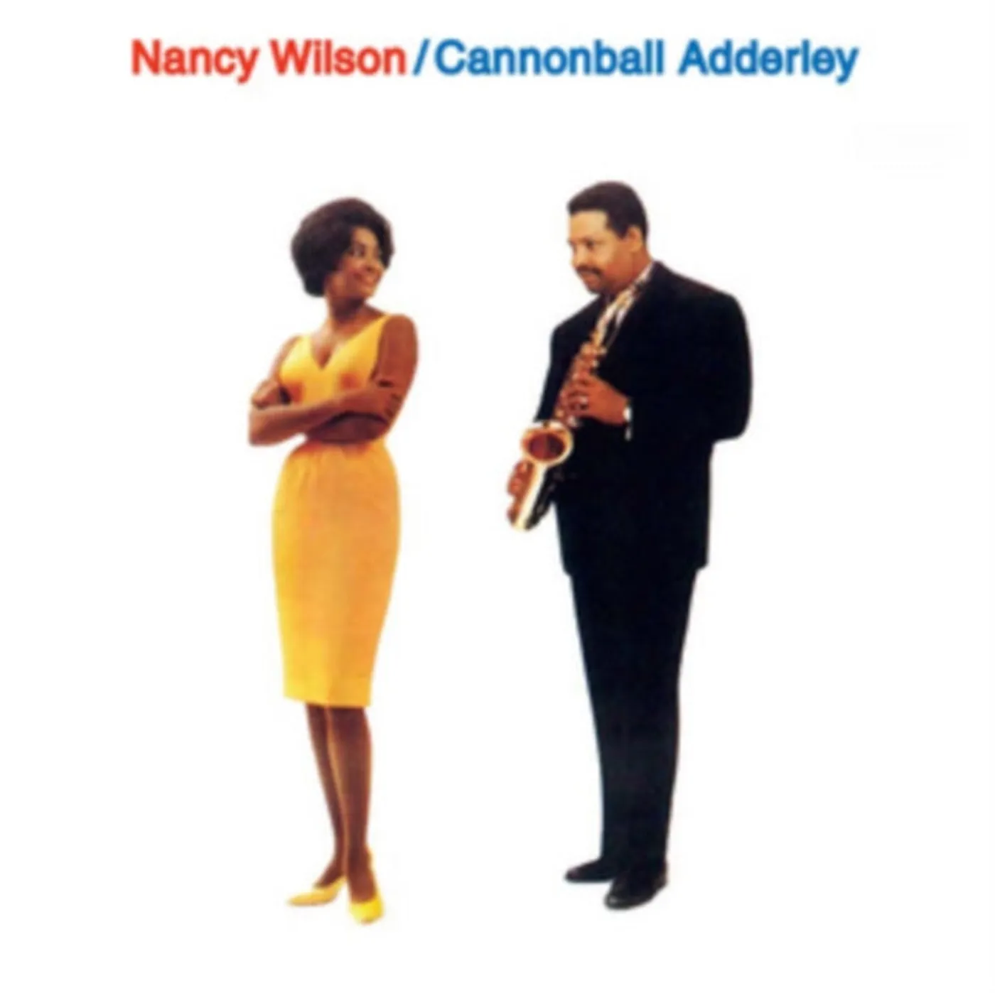Nancy Wilson &Cannonball Adderley