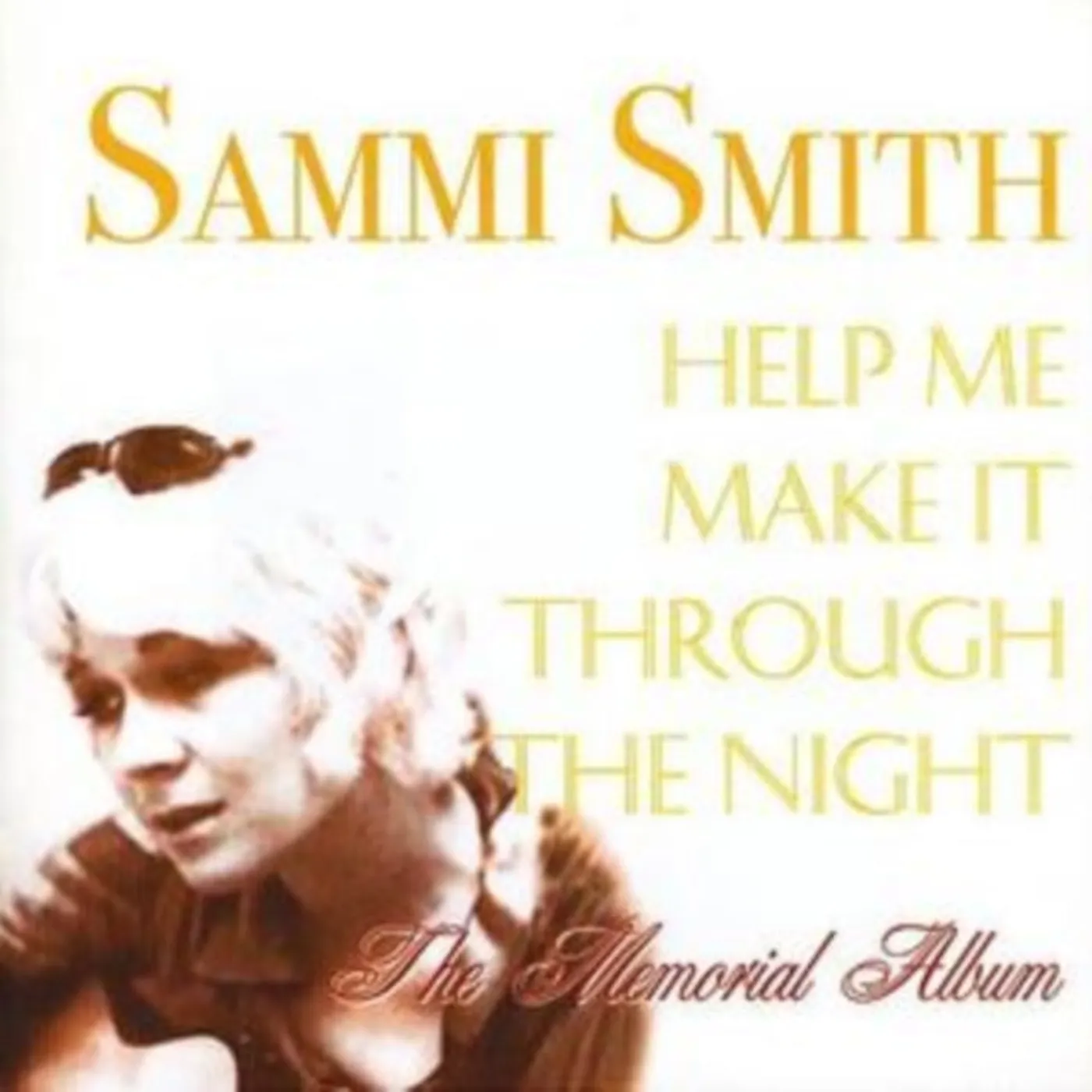 Sammi Smith CD - Help Me Make It Through The Night: The Memorial Album
