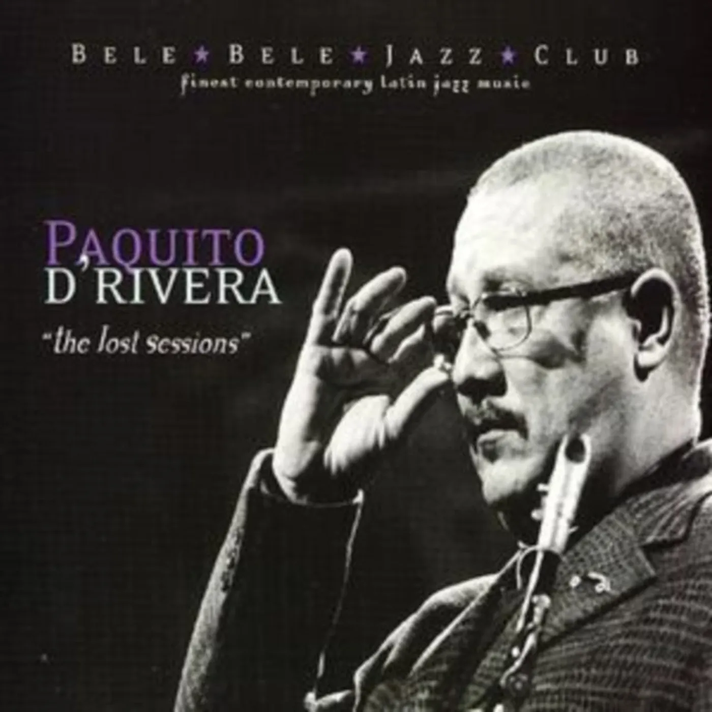 Paquito D'rivera CD - The Lost Sessions