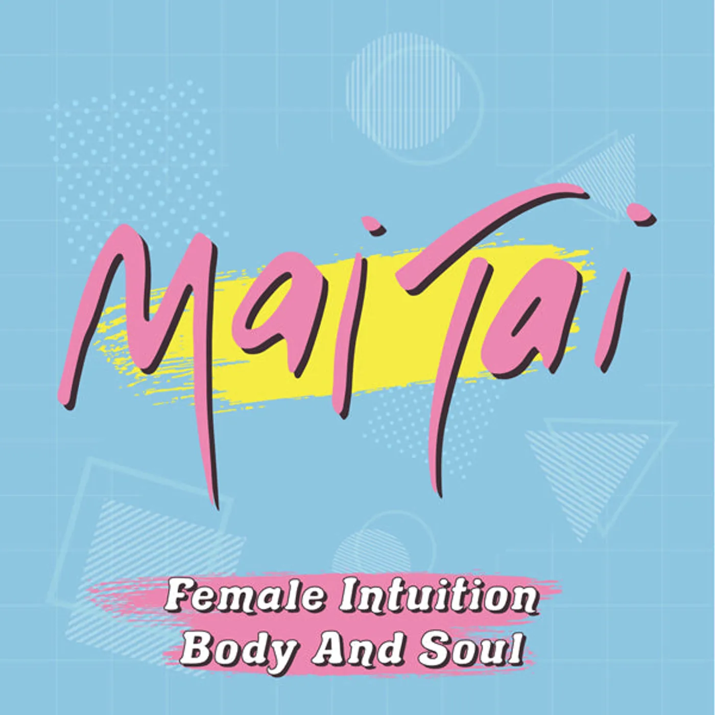 Mai Tai LP - Female Intuition / Body And Soul (Pink Panther Coloured Vinyl)