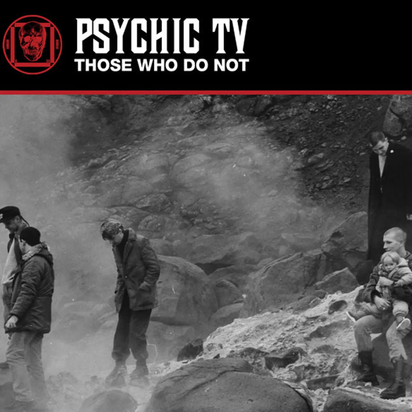 Psychic Tv LP - Those Who Do Not (White Vinyl)