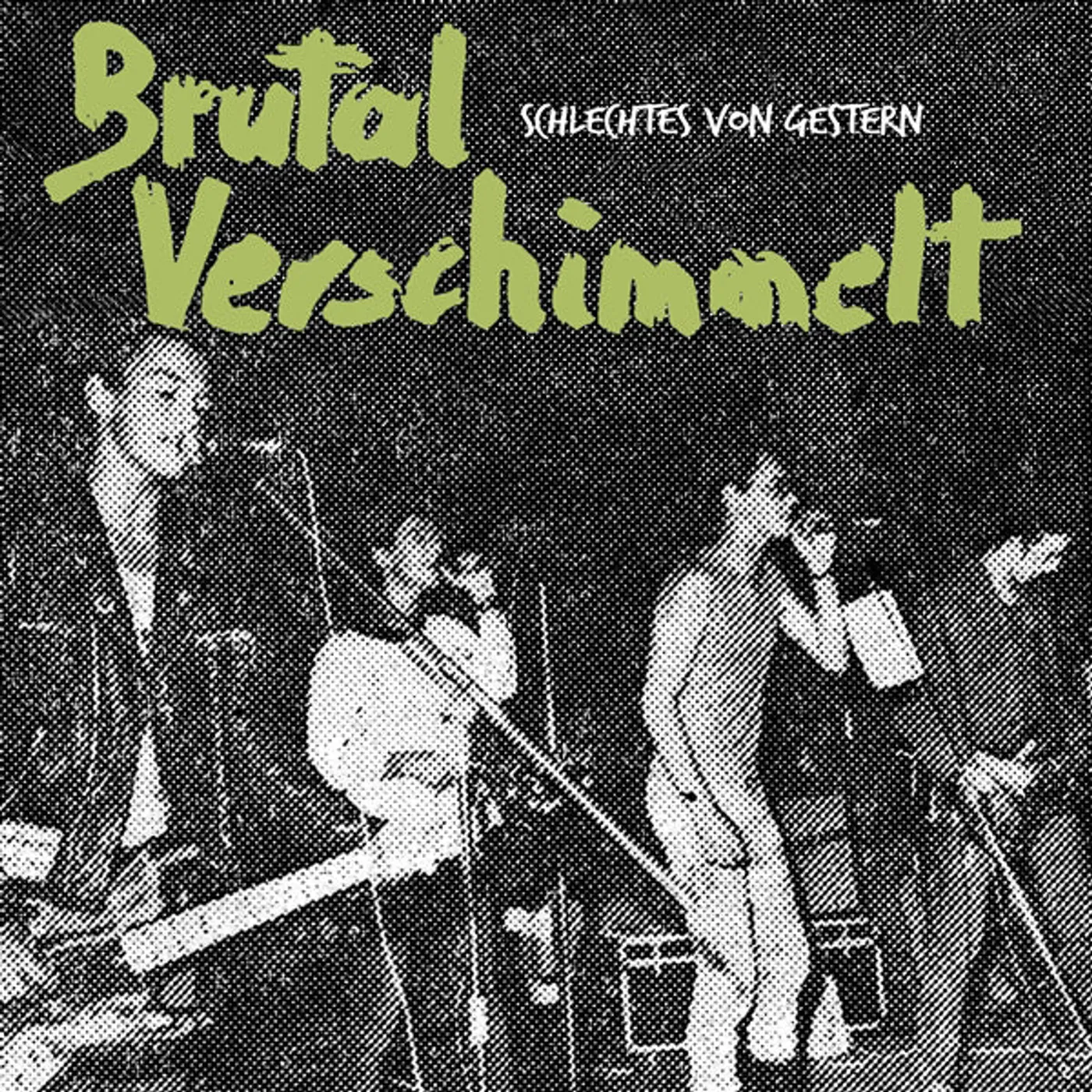 Brutal Verschimmelt