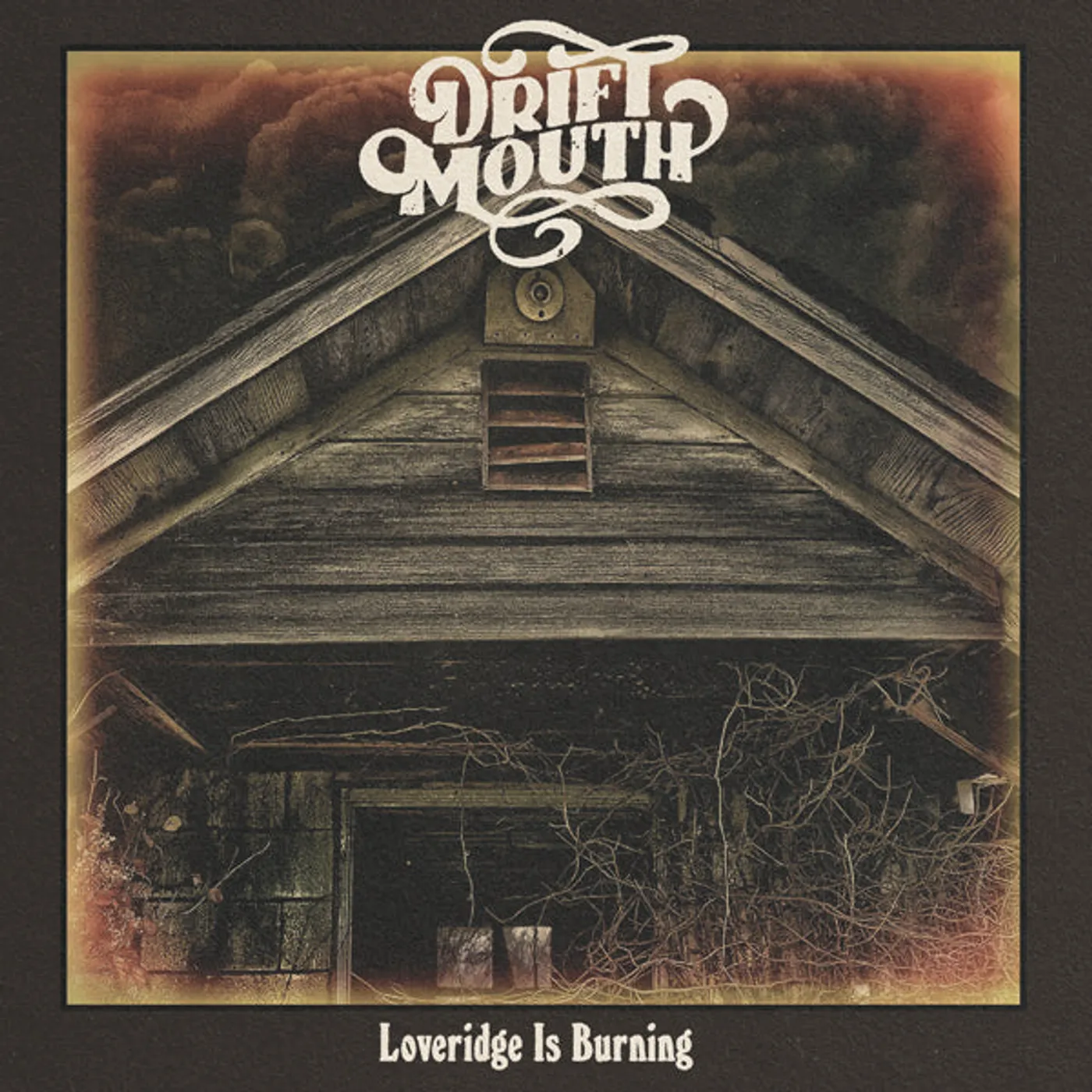 Drift Mouth LP - Loveridge Is Burning (Vinyl)